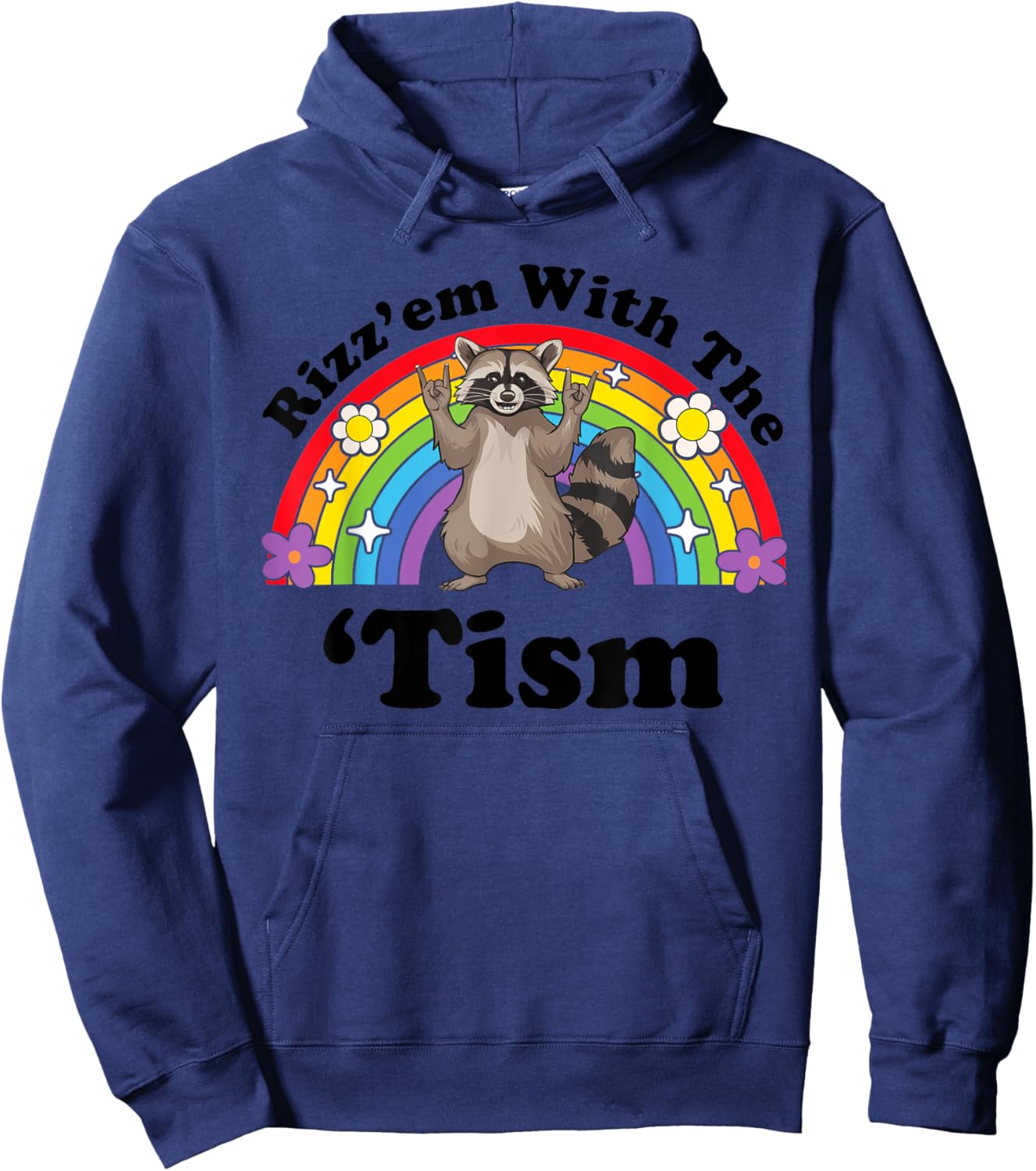 Rizz Em With The Tism Feral Raccoon Inappropriate Adult Hoodie - Hoodie | Navy
