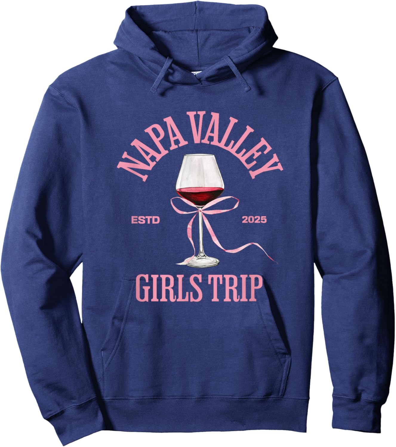Napa Valley girls trip bachelorette party 2025 birthday Hoodie - Hoodie | Navy