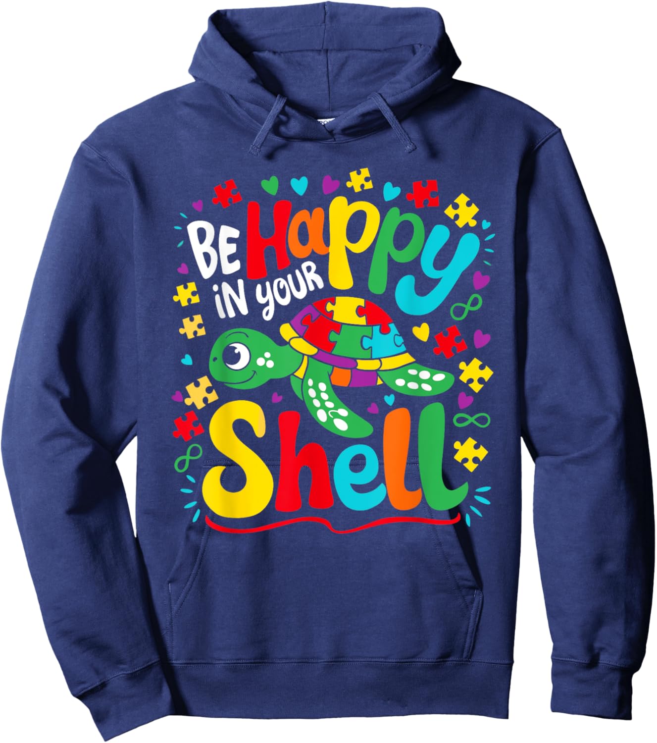 Be Happy in Your Own Shell Turtle Autism Awareness Day Hoodie - Hoodie | Navy