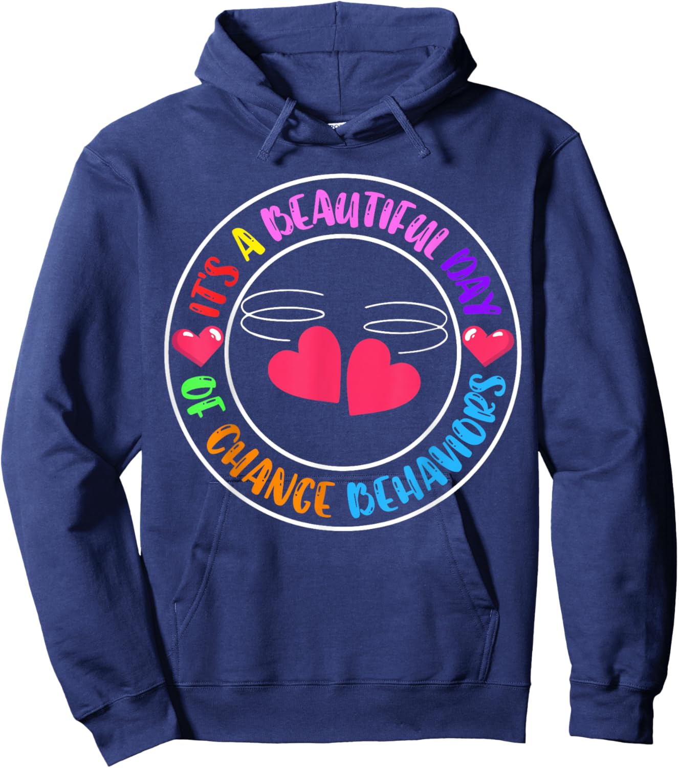 It's A Beautiful Day Of Change Behaviors Hoodie - Hoodie | Navy