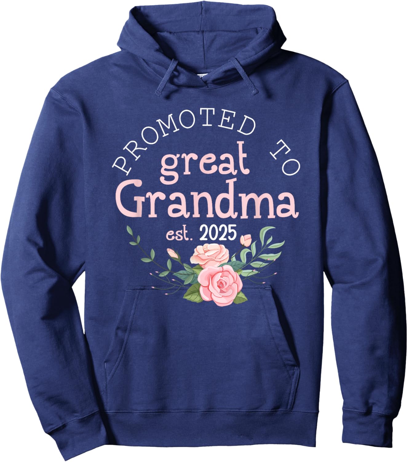 Promoted to Great Grandma 2025 Gifts First Time Grandma Baby Hoodie - Hoodie | Navy