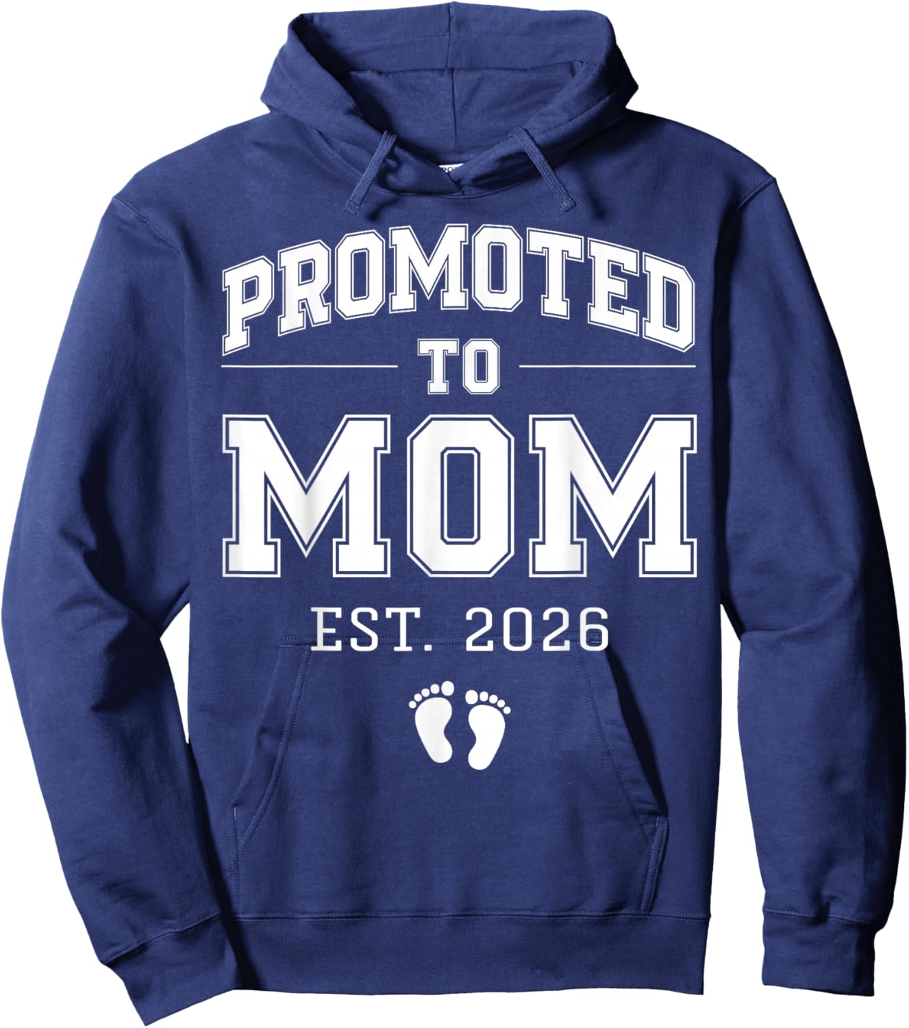Promoted to Mom Est 2026 Varsity First Time Mama to Be Hoodie - Hoodie | Navy