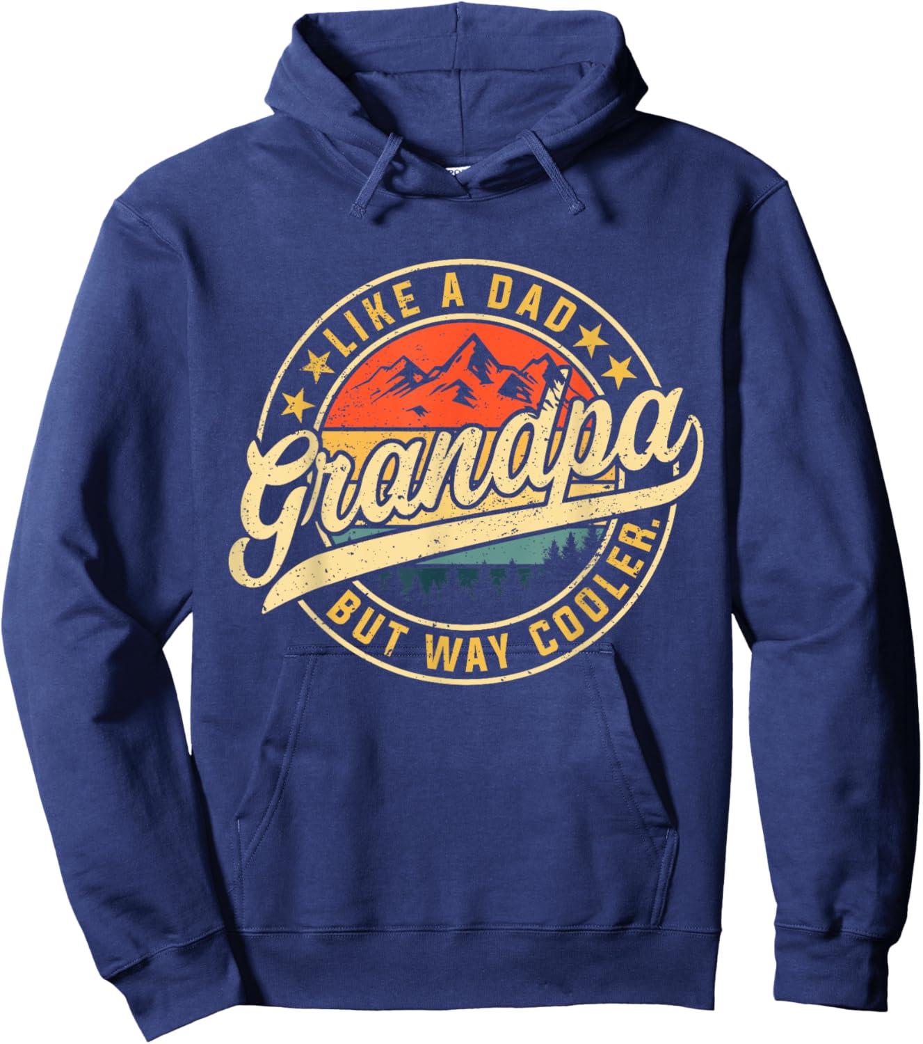 Grandpa Like A Dad But Way Cooler Funny Father's Day Hoodie - Hoodie | Navy