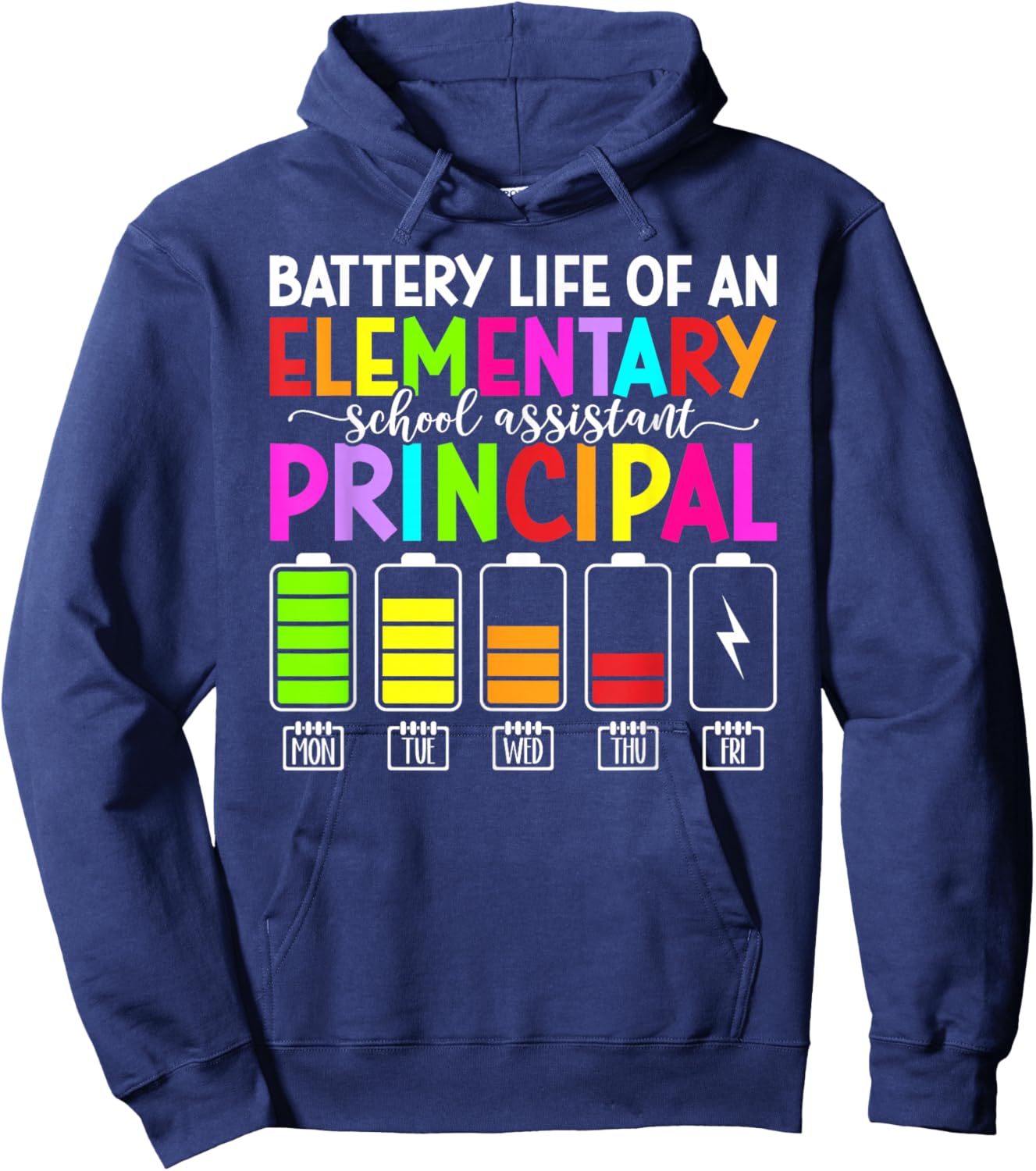 Battery Life of an Elementary School Assistant Principal Hoodie - Hoodie | Navy