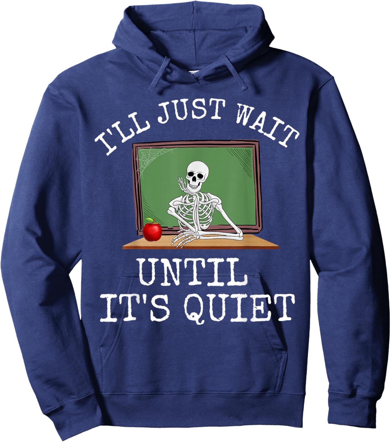 Funny Saying I'll Just Wait Until It's Quiet Women Men Joke Hoodie - Hoodie | Navy