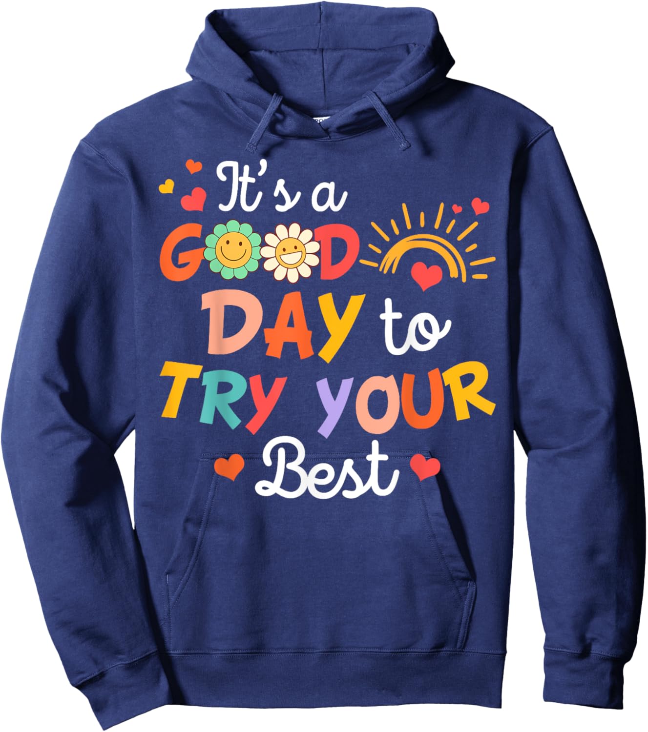 Teacher Test Day Testing It's A Good Day To Try Your Best Hoodie - Hoodie | Navy