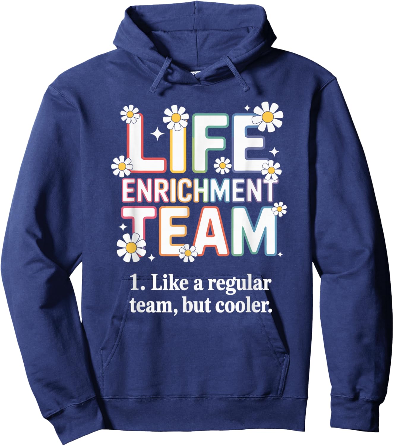 Life Enrichment Team Activity Coordinator Activity Director Hoodie - Hoodie | Navy