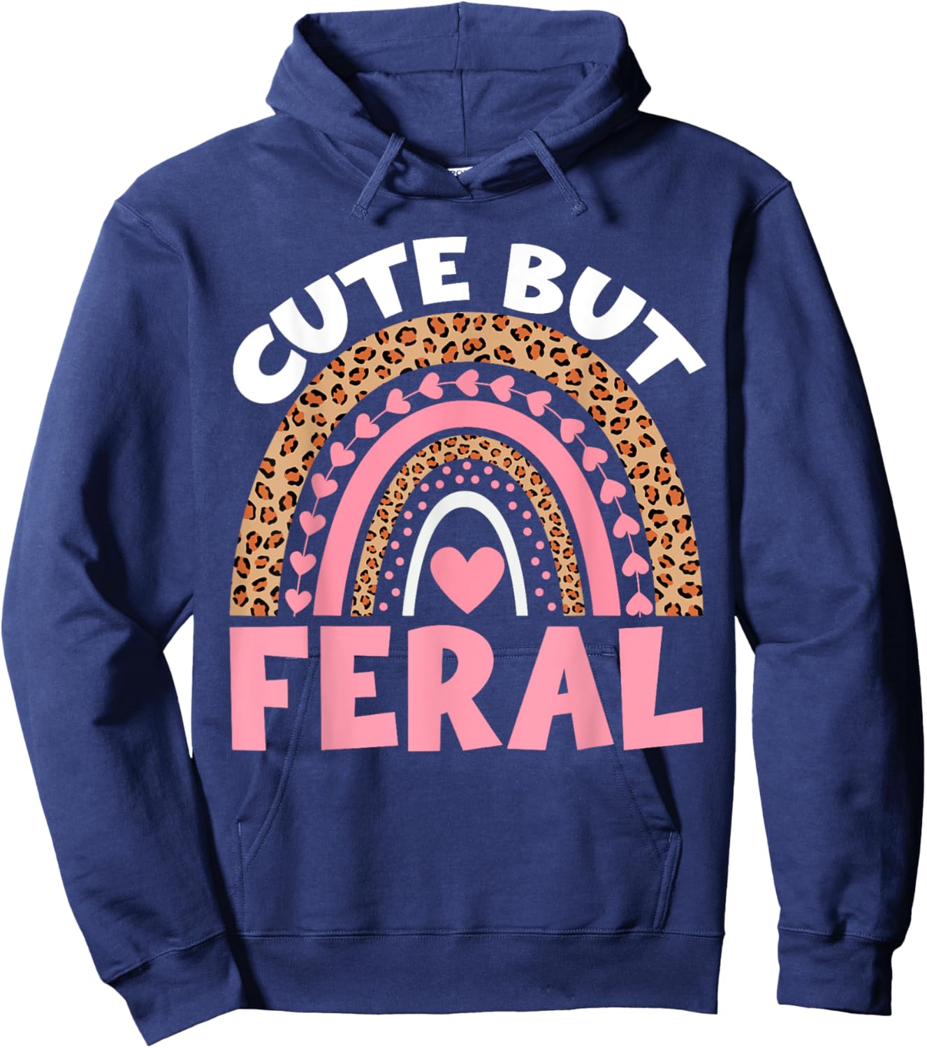 Kids Cute But Feral Toddler Girl Funny Rainbow Leopard Women Hoodie - Hoodie | Navy