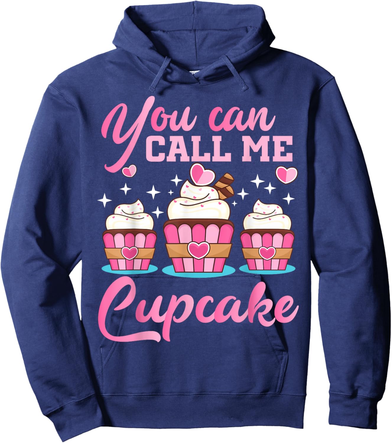 Pastry Chef | You Can Call Me Cupcake | Cupcake Enthusiasts Hoodie - Hoodie | Navy