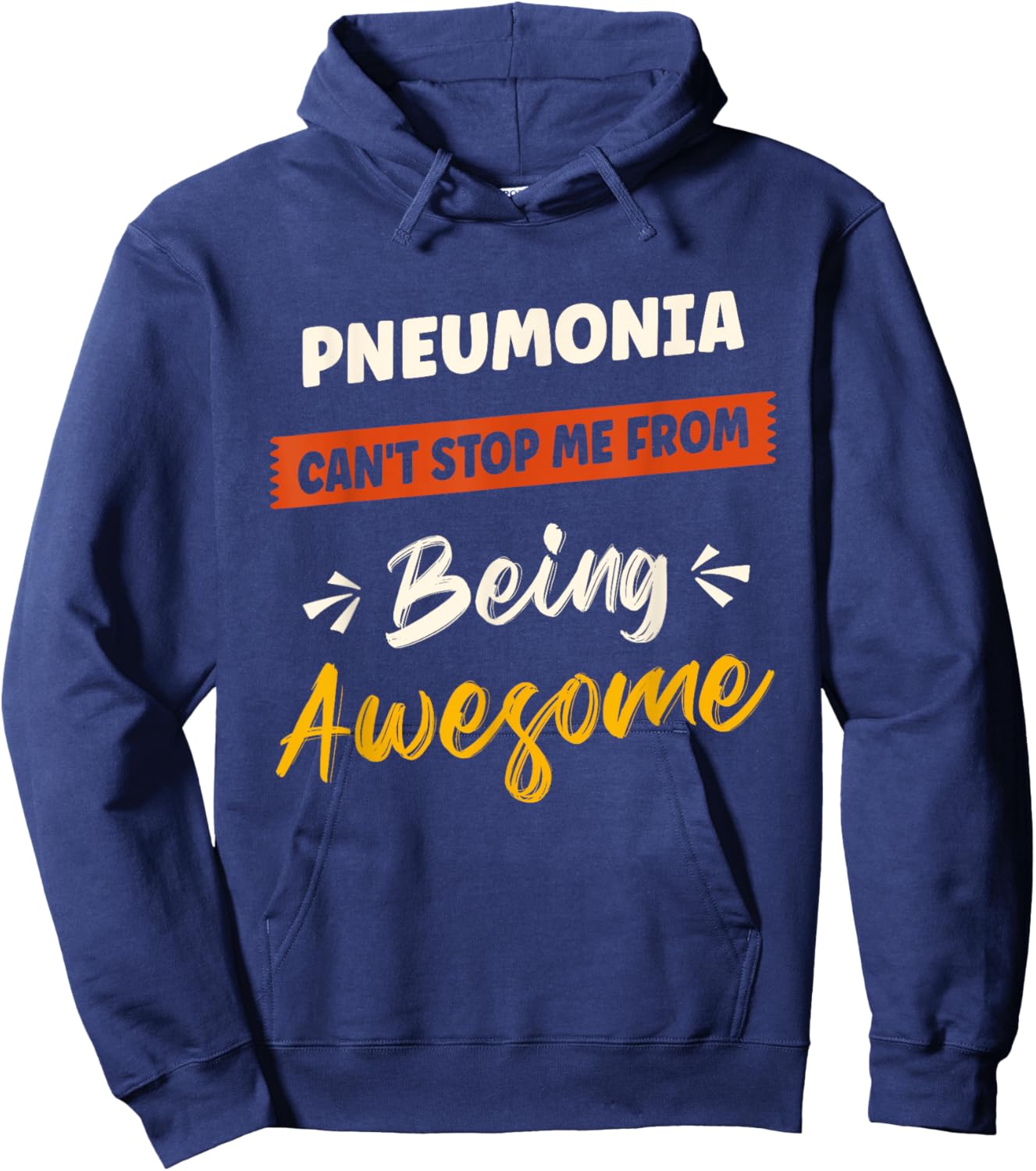 Pneumonia Awareness Disease Fighter Pneumonia Warrior Hoodie - Hoodie | Navy