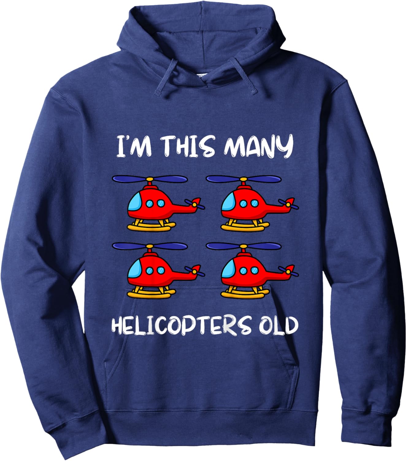 I'm This Many Helicopters Old 4th Birthday 4 Years Old Bday Hoodie - Hoodie | Navy