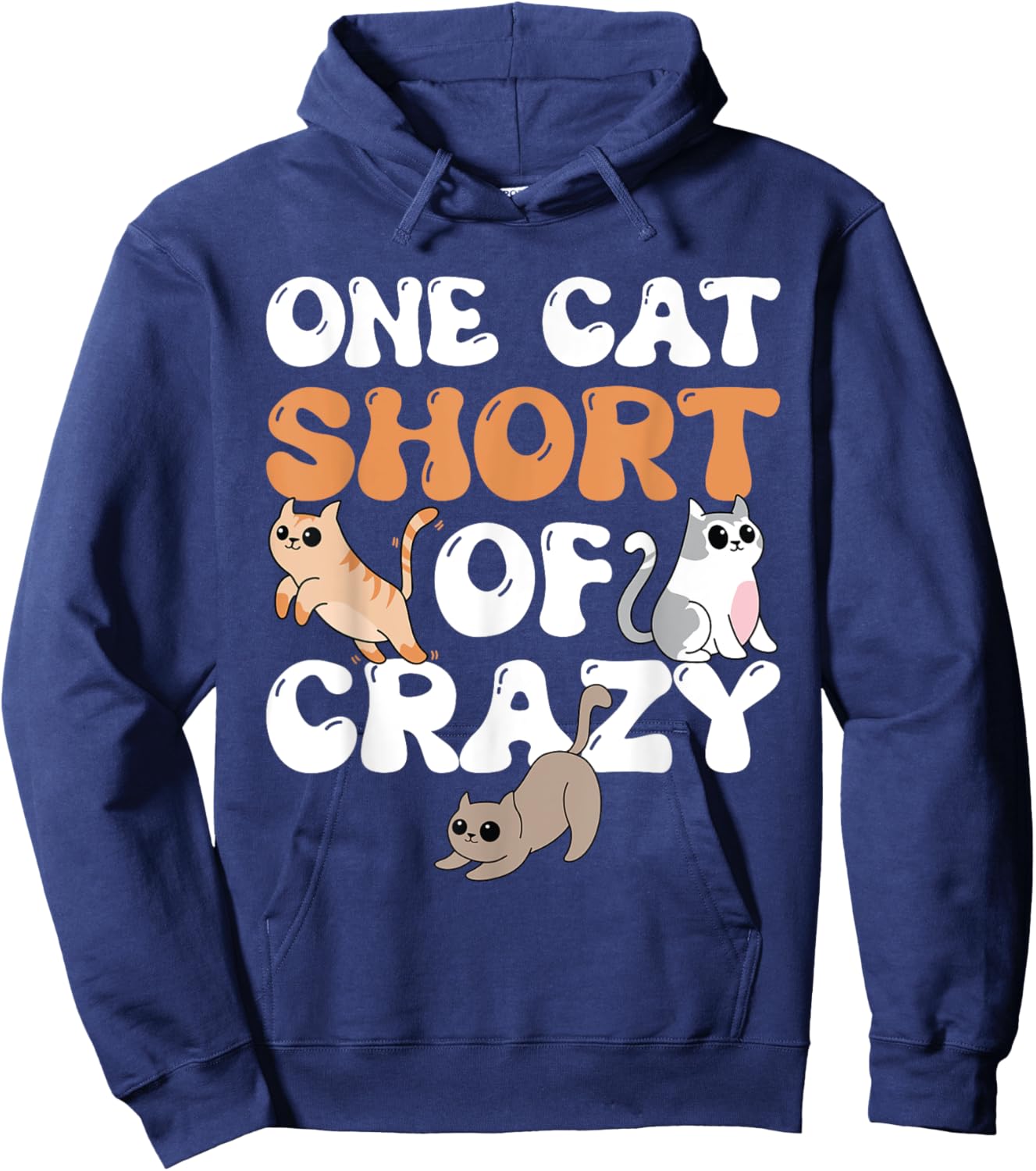 One Cat Short Of Crazy Cat Lady Cat Hoodie - Hoodie | Navy