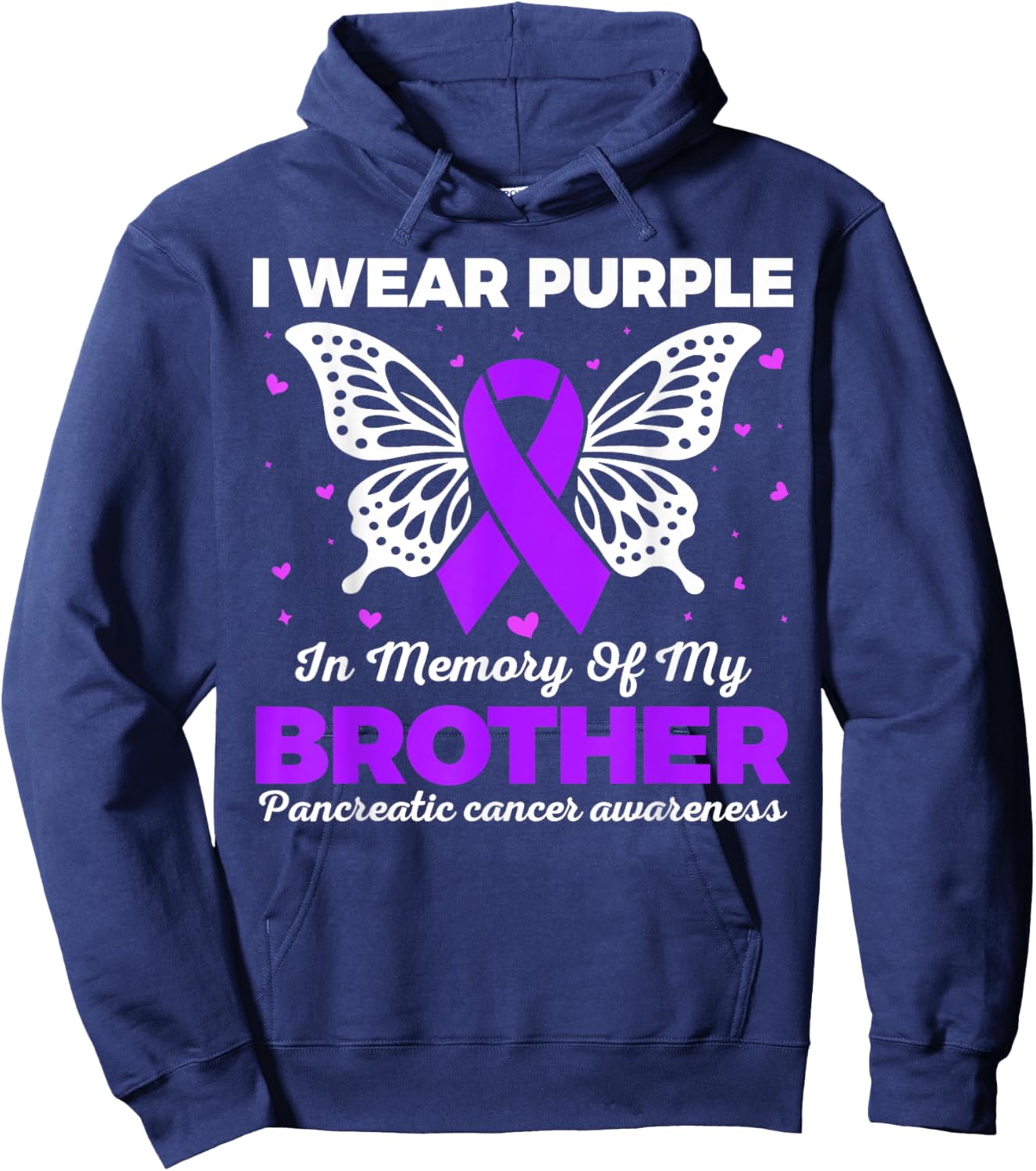 I Wear Purple in Memory of My Brother Pancreatic Cancer Hoodie - Hoodie | Navy
