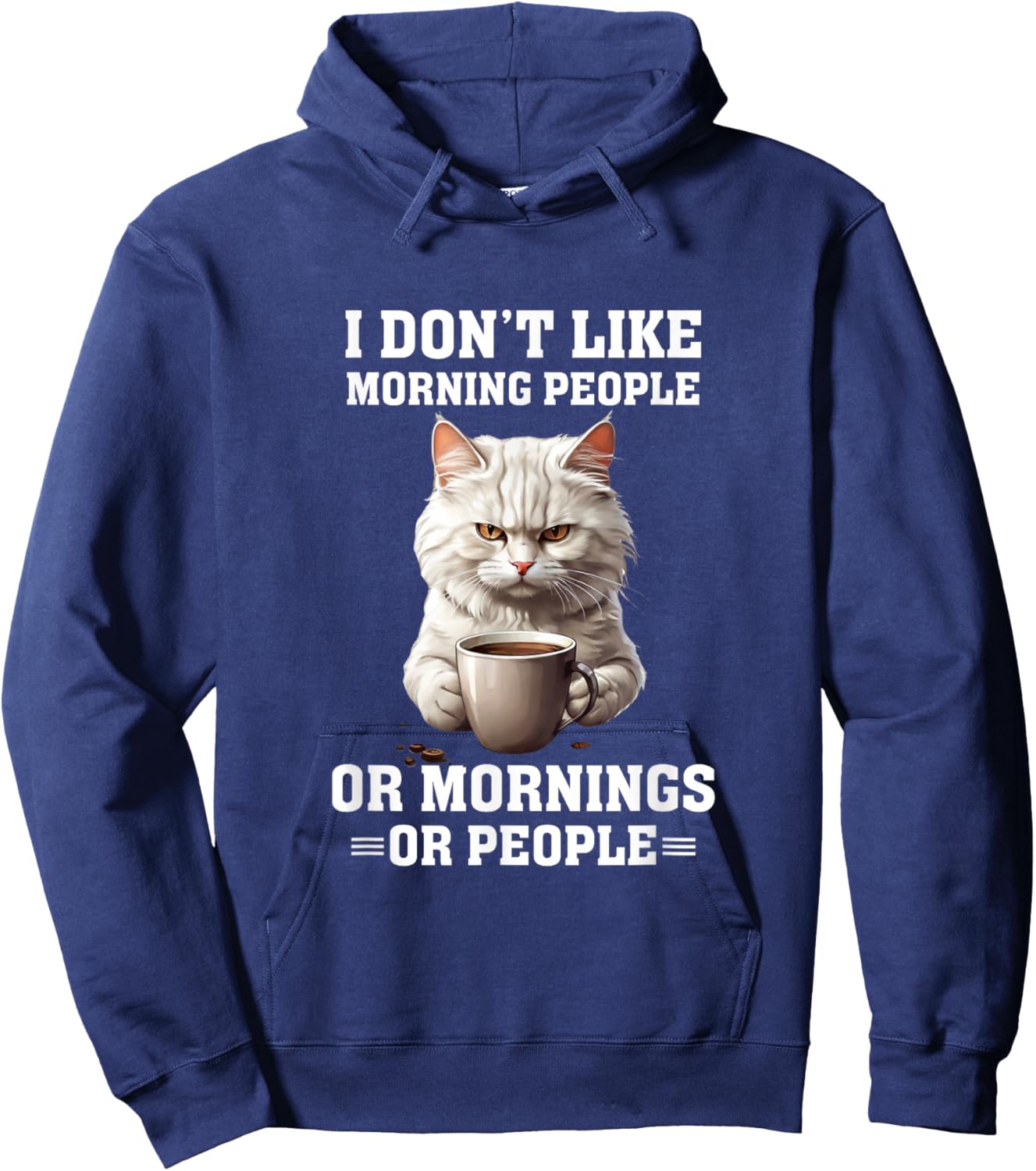 I Don't Like Morning People Funny Cat Coffee Lover Hoodie - Hoodie | Navy