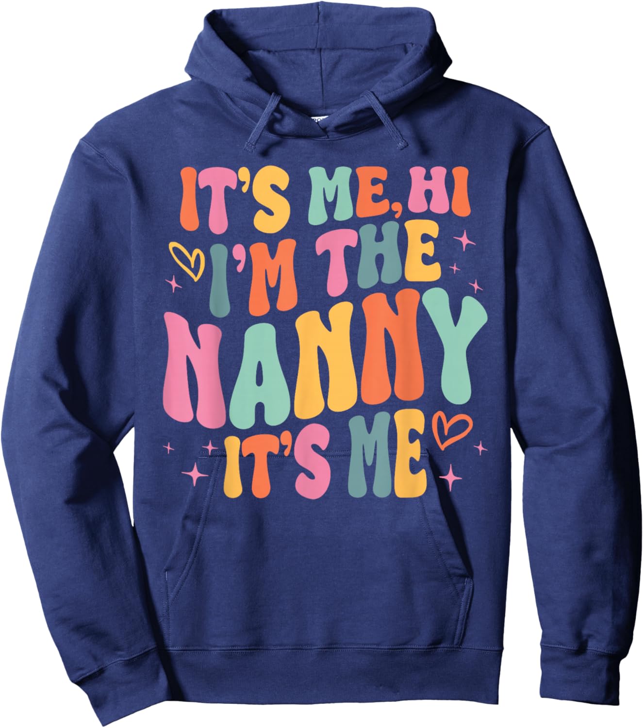 Its Me Hi I'm The Nanny Its Me Family Matching Groovy Hoodie - Hoodie | Navy