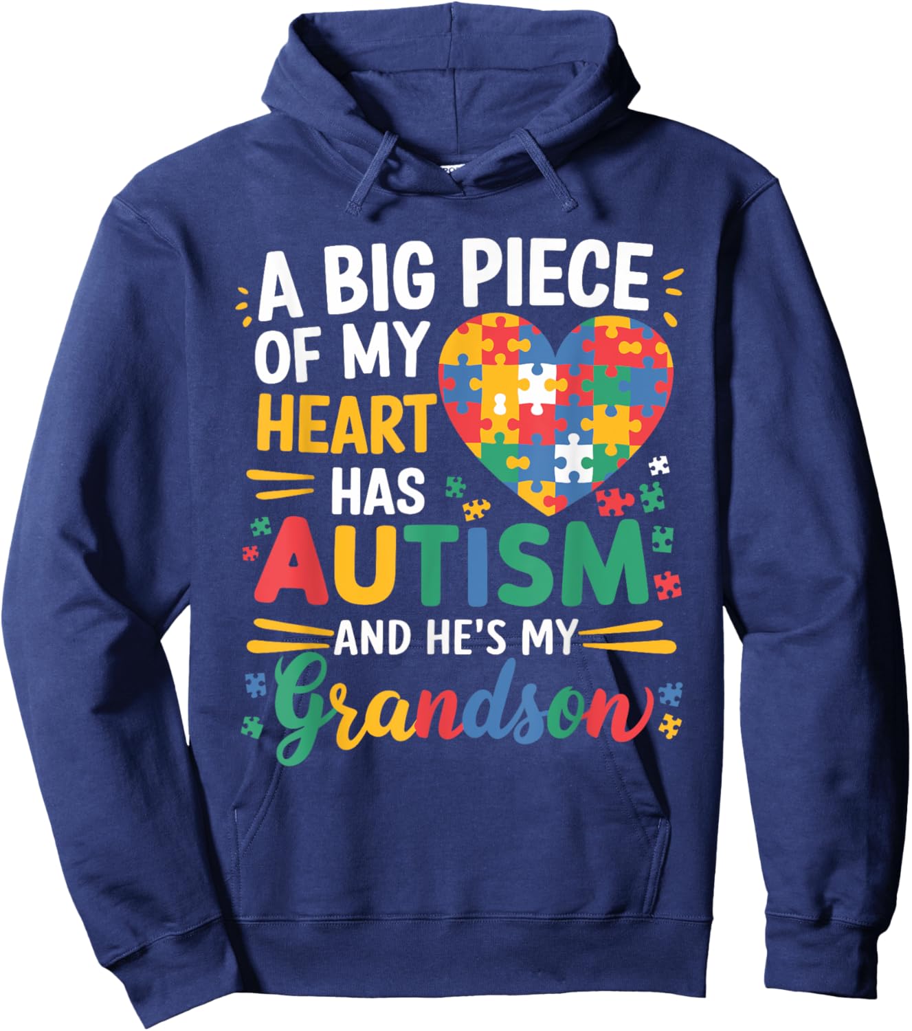 A Big Piece Of My Heart Has Autism Funny Grandson Autism Hoodie - Hoodie | Navy