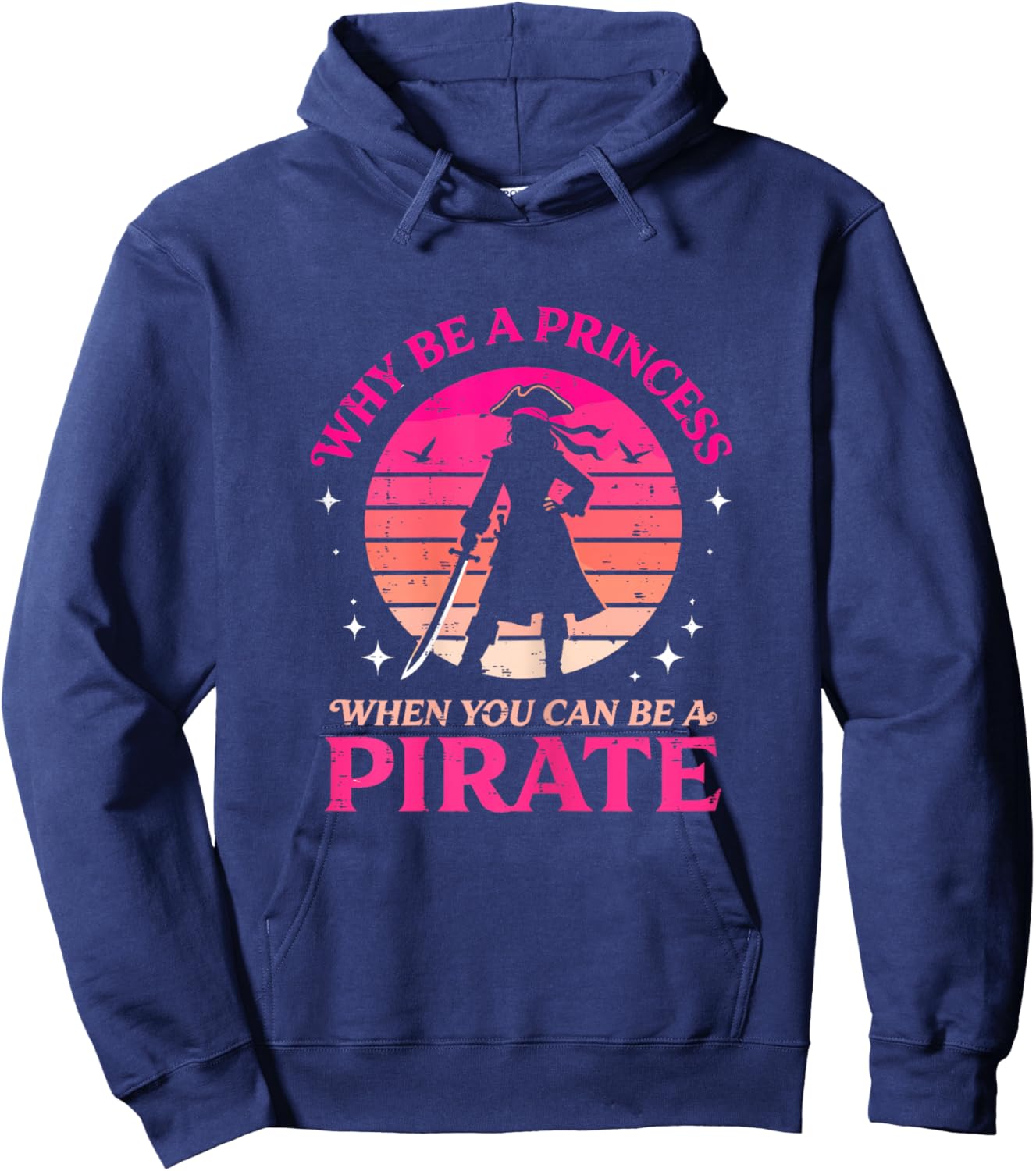 Pirate Freebooter Saying for A Lover of a Pirate Girl Hoodie - Hoodie | Navy