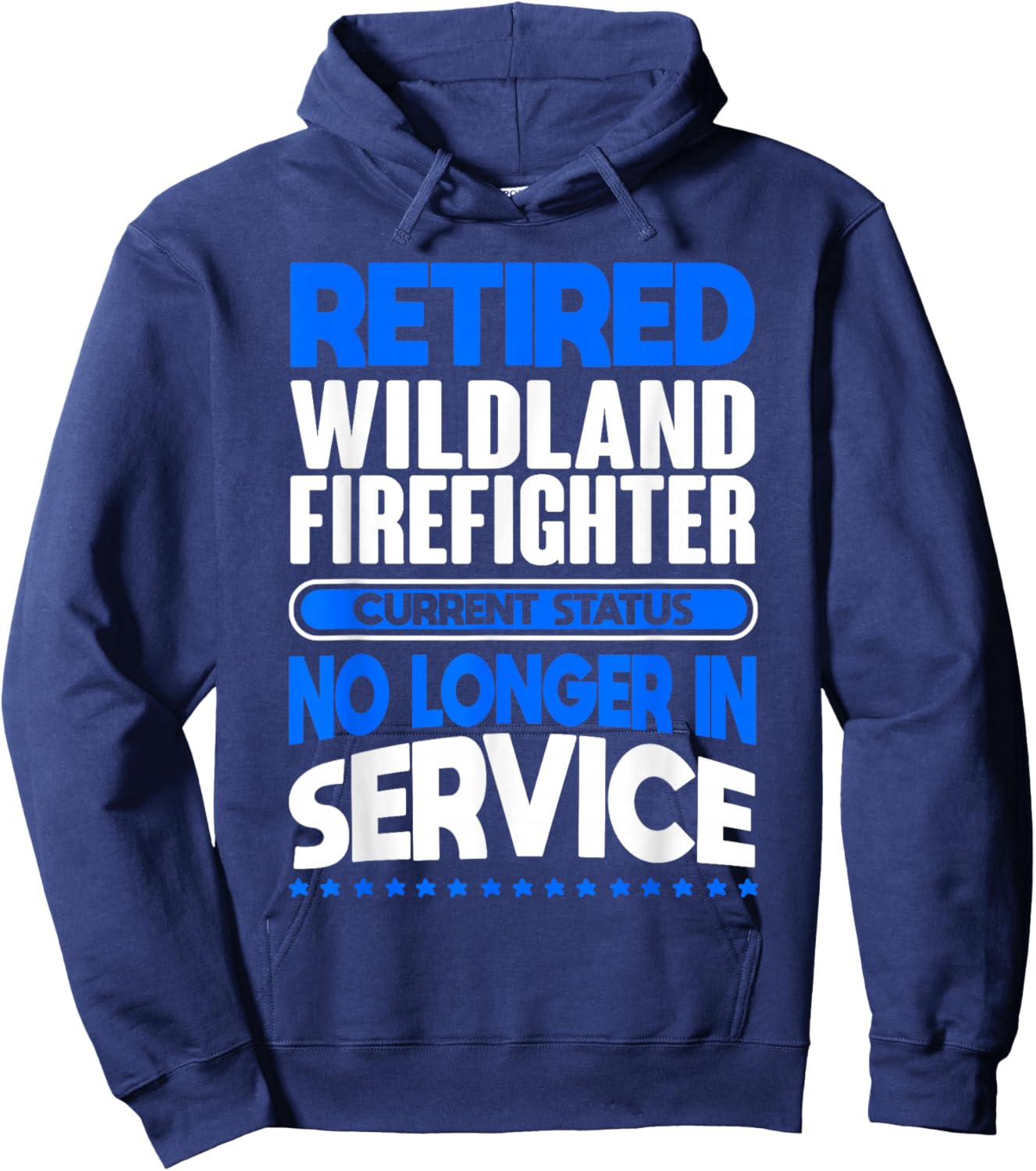 No Longer In Service Retired Wildland Firefighter Hoodie - Hoodie | Navy