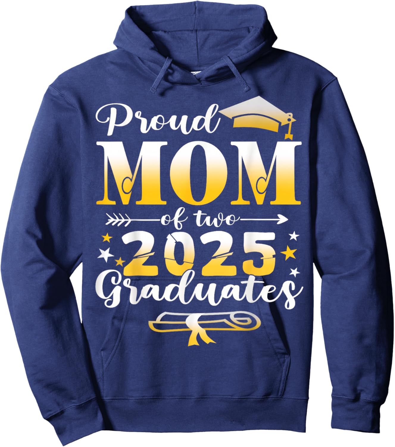 Proud Mom of two class of 2025 graduates twins graduation Hoodie - Hoodie | Navy
