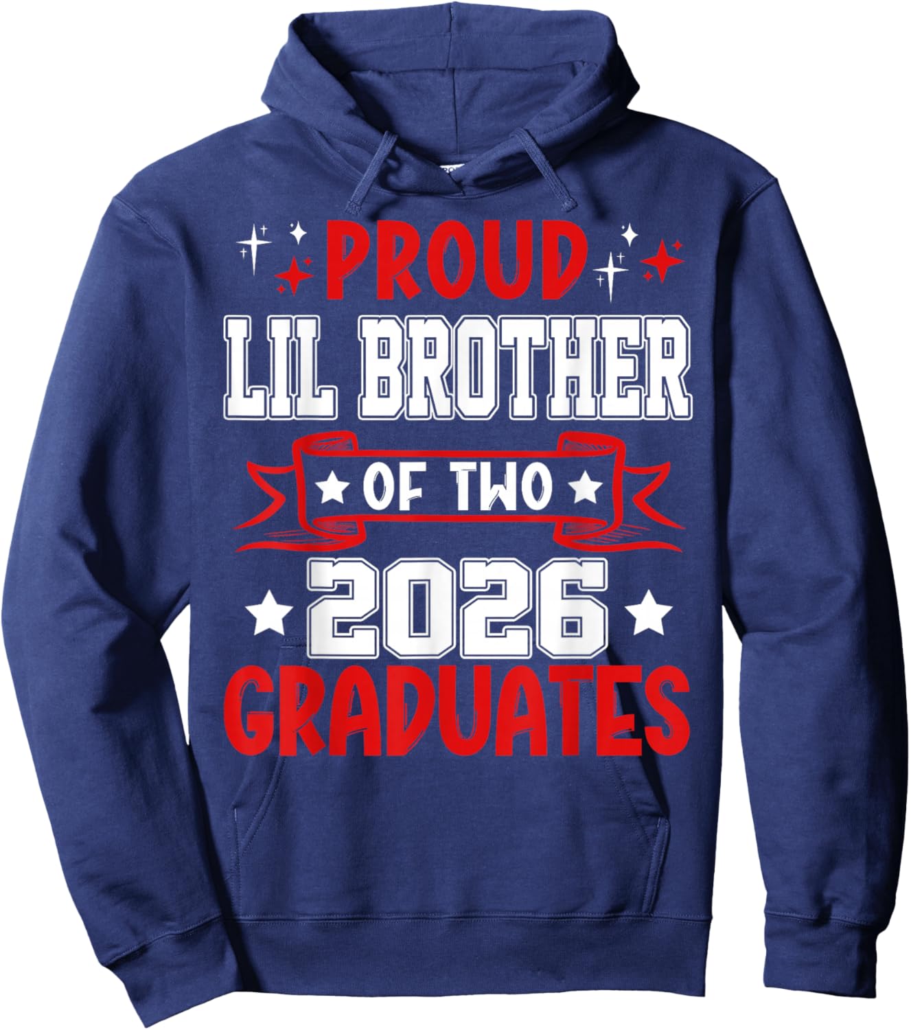 Proud Lil Brother of Two 2026 Graduates Twins Graduation Hoodie - Hoodie | Navy