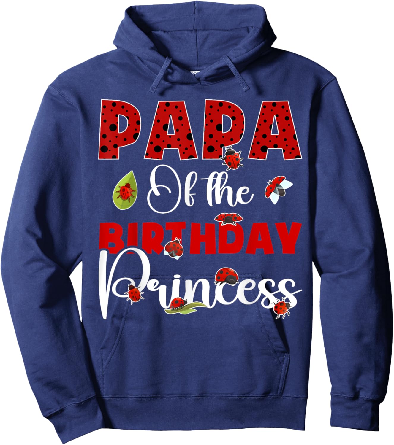 Papa Of The Birthday Ladybug Princess Bday Party Hoodie - Hoodie | Navy