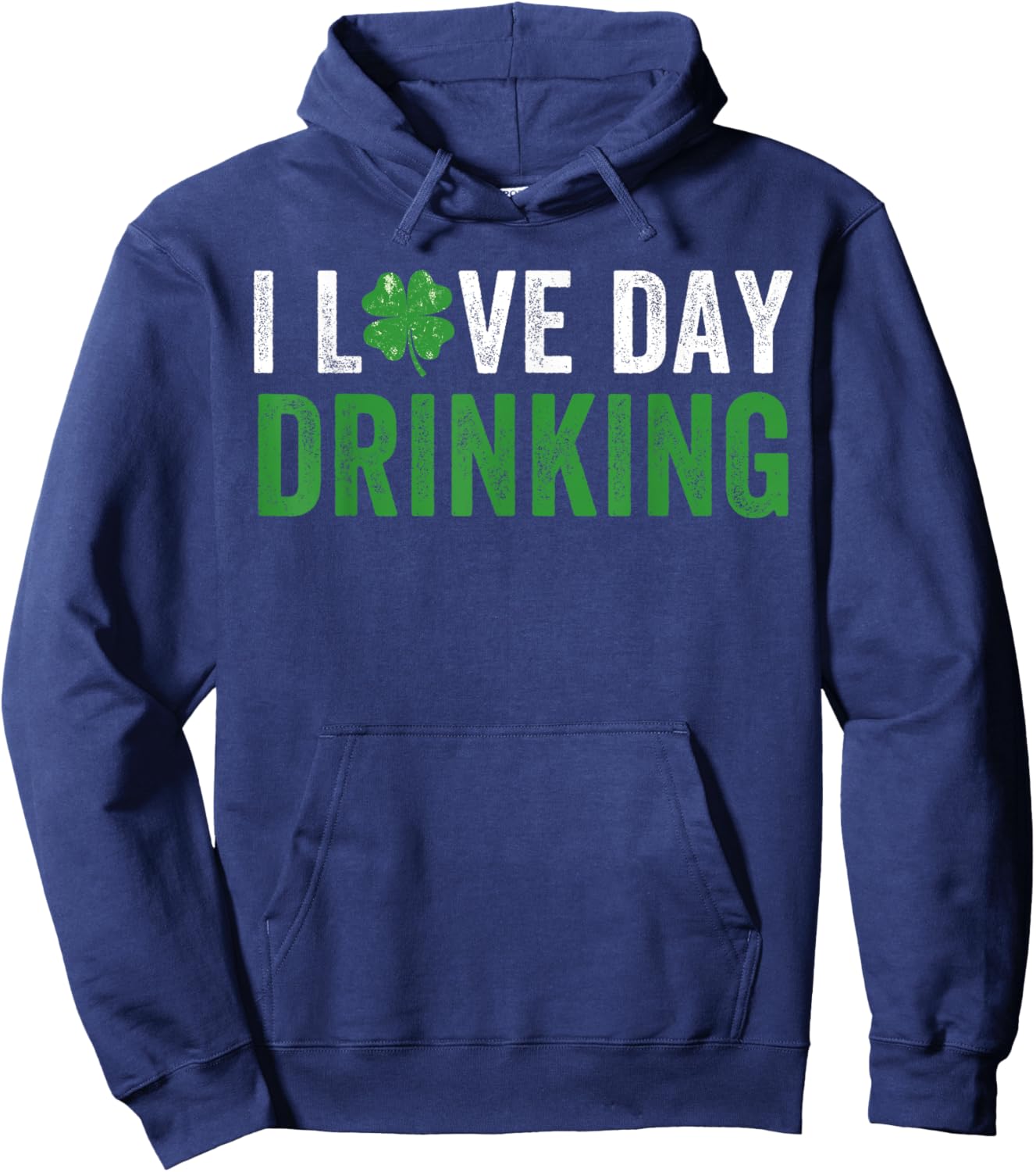 I Love Day Drinking Clover Shamrock Heart Love St Paddys Day Hoodie - Hoodie | Navy