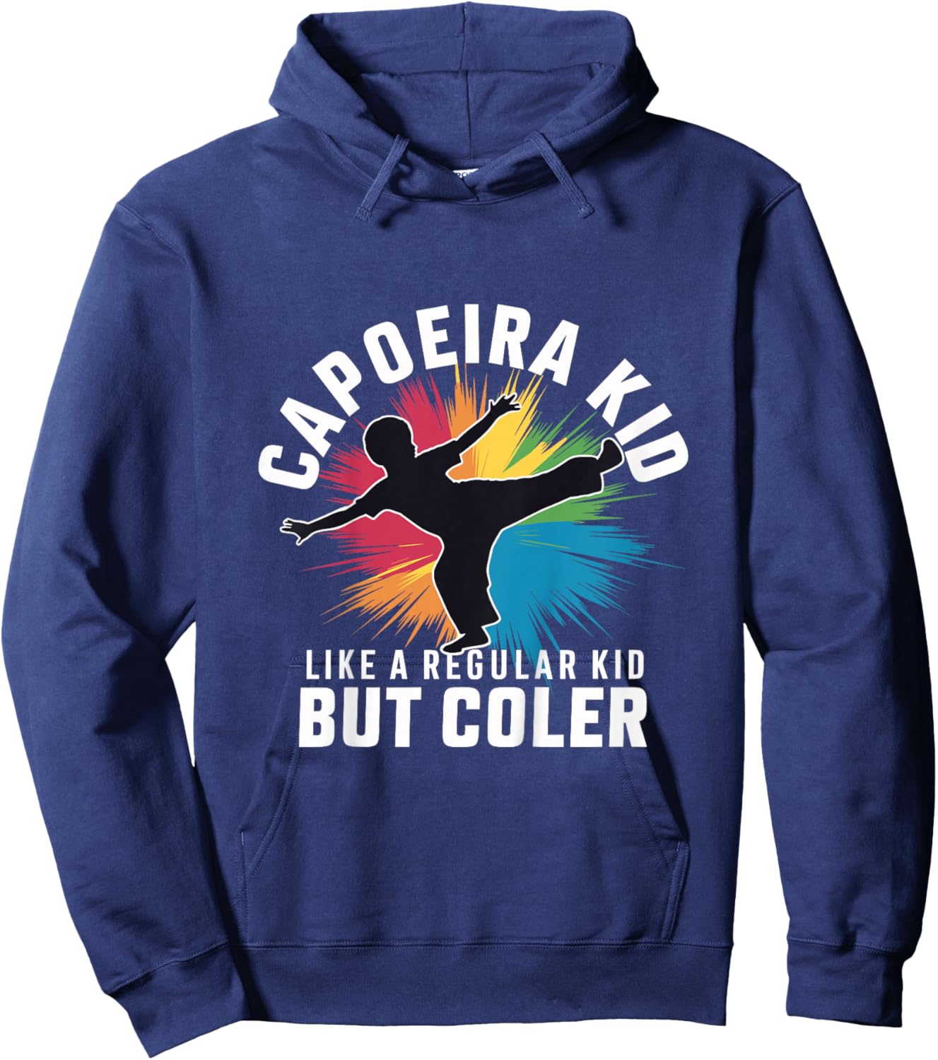 Enfant Capoeira Kid - comme Un Enfant Ordinaire mais Plus Cool pour Les Enfants Hoodie - Hoodie | Navy