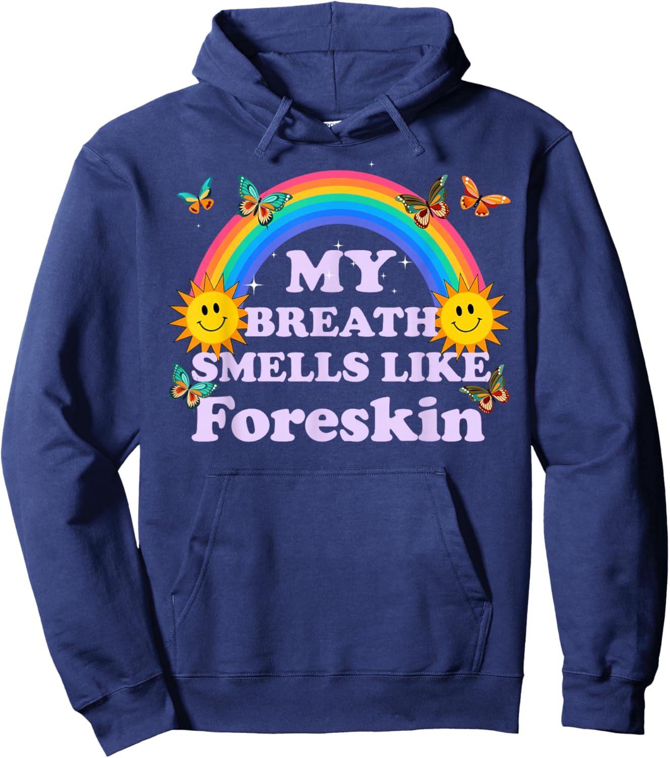 My Breath Smells Like Foreskin, Funny Adult Humor Hoodie - Hoodie | Navy