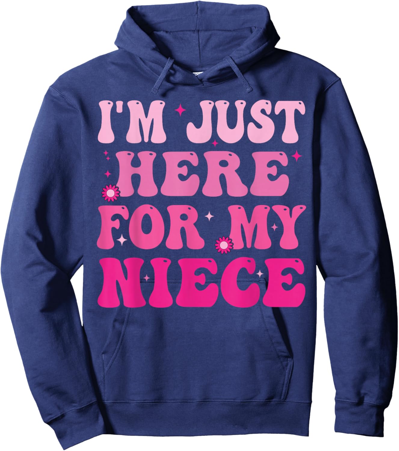 Funny Aunt Life Auntie Groovy I'm Just Here For My Niece Hoodie - Hoodie | Navy