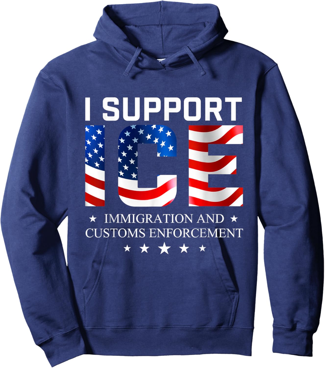 I Support Ice - Patriotic Immigration Law on Border Security Hoodie - Hoodie | Navy