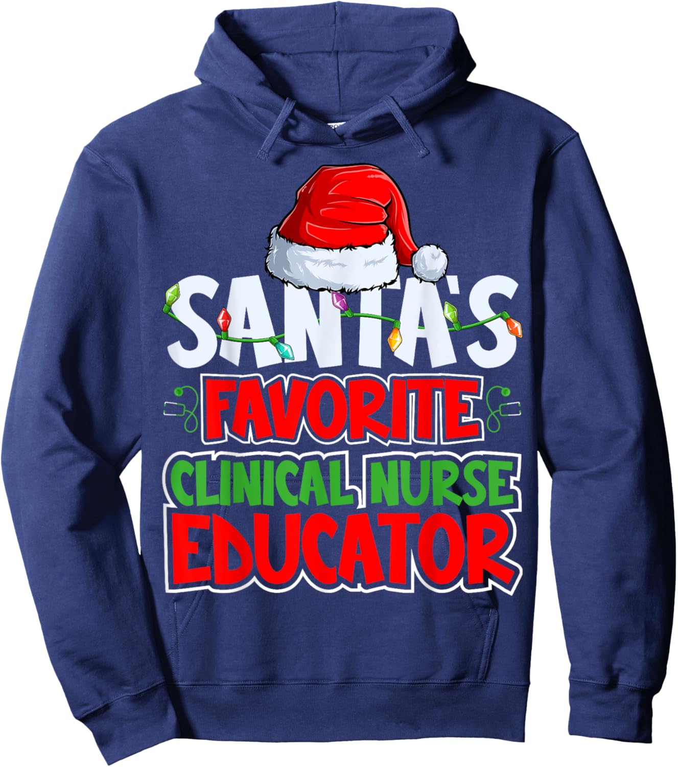 Santa's Favorite Clinical Nurse Educator Santa Hat Christmas Hoodie - Hoodie | Navy