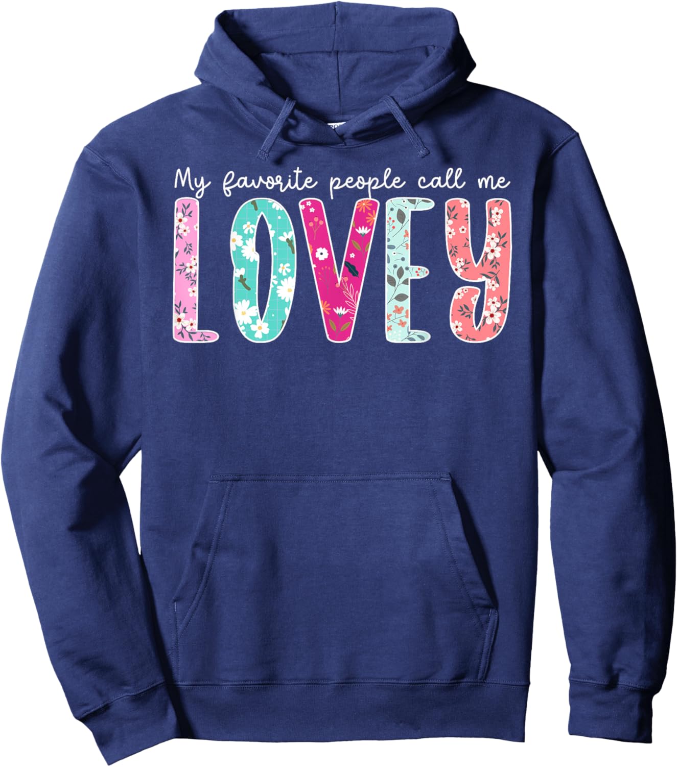 Favorite People Call Me Lovey Grandma Lovey Grandmother Hoodie - Hoodie | Navy