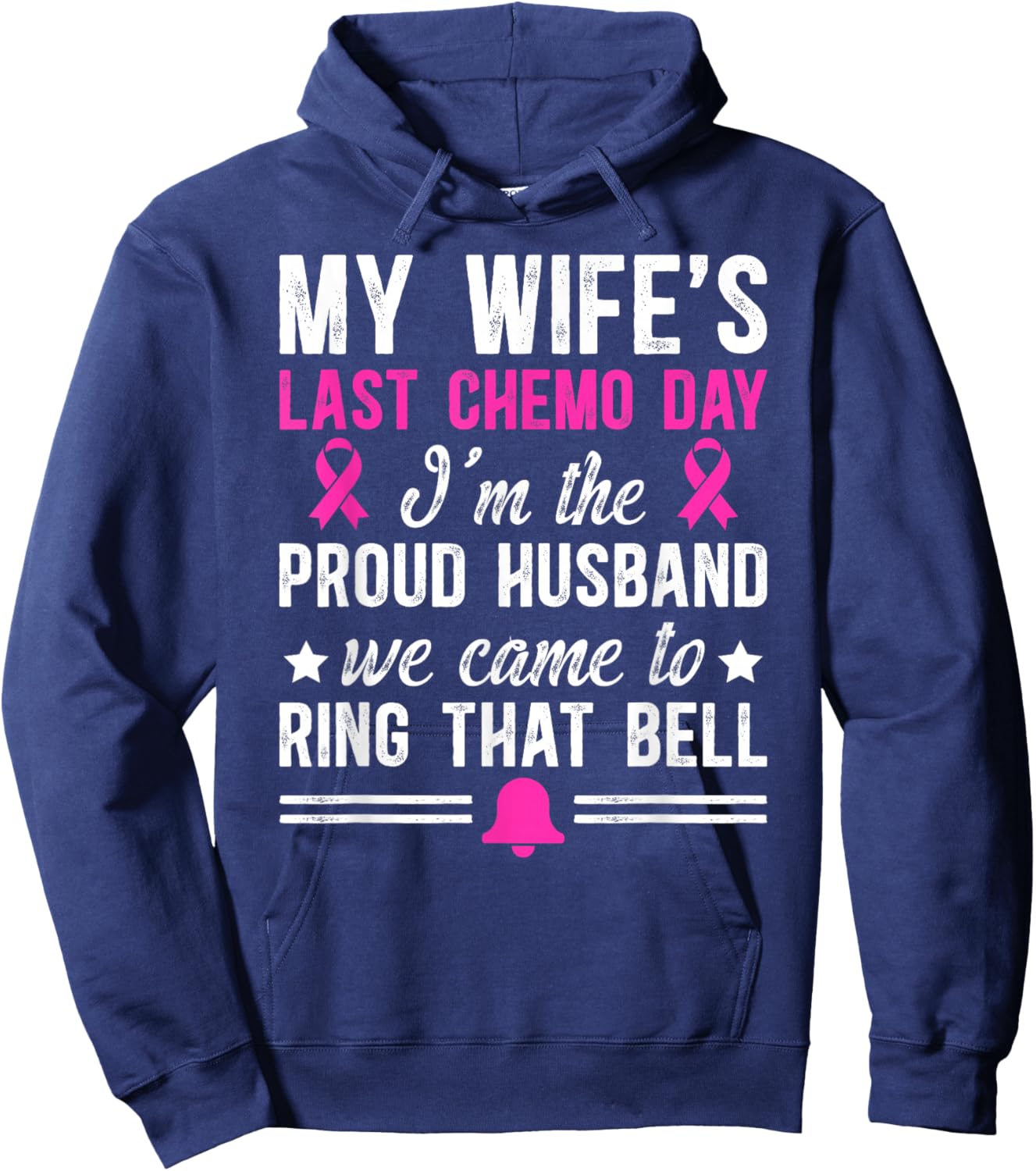 My Wife's Last Day of Chemo Survivor Husband End of Chemo Hoodie - Hoodie | Navy