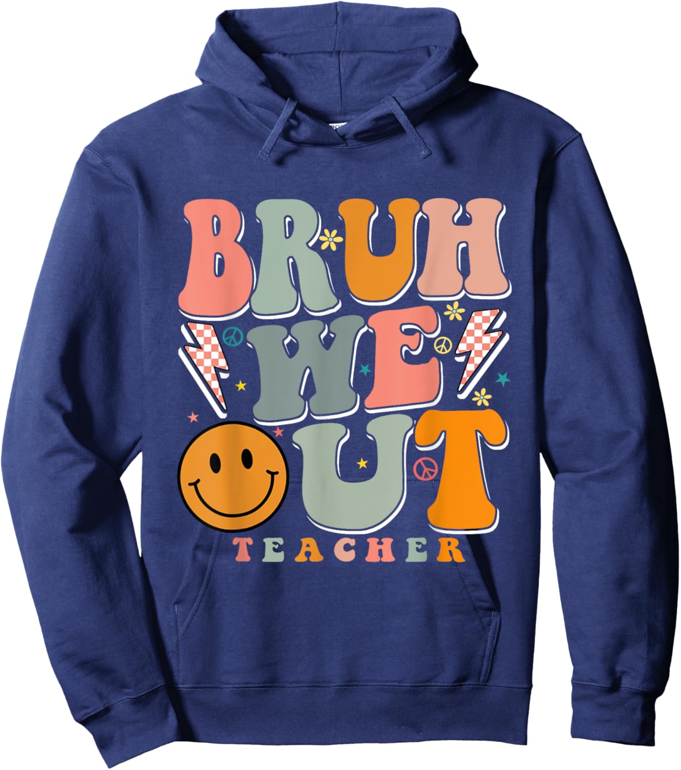 Bruh We Out Happy Last Day Of School Teacher Boy Girl Hoodie - Hoodie | Navy