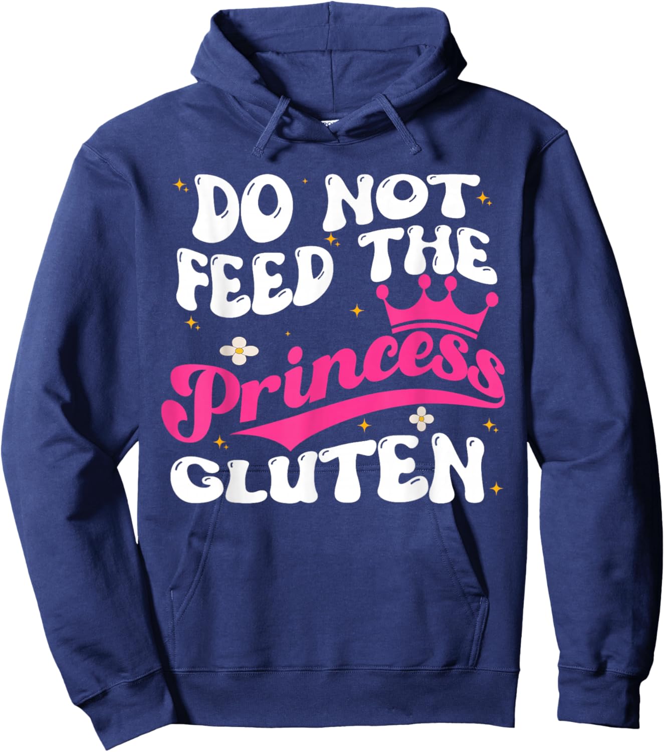 Do Not Feed The Princess Gluten Funny Kids Girls Statement Hoodie - Hoodie | Navy