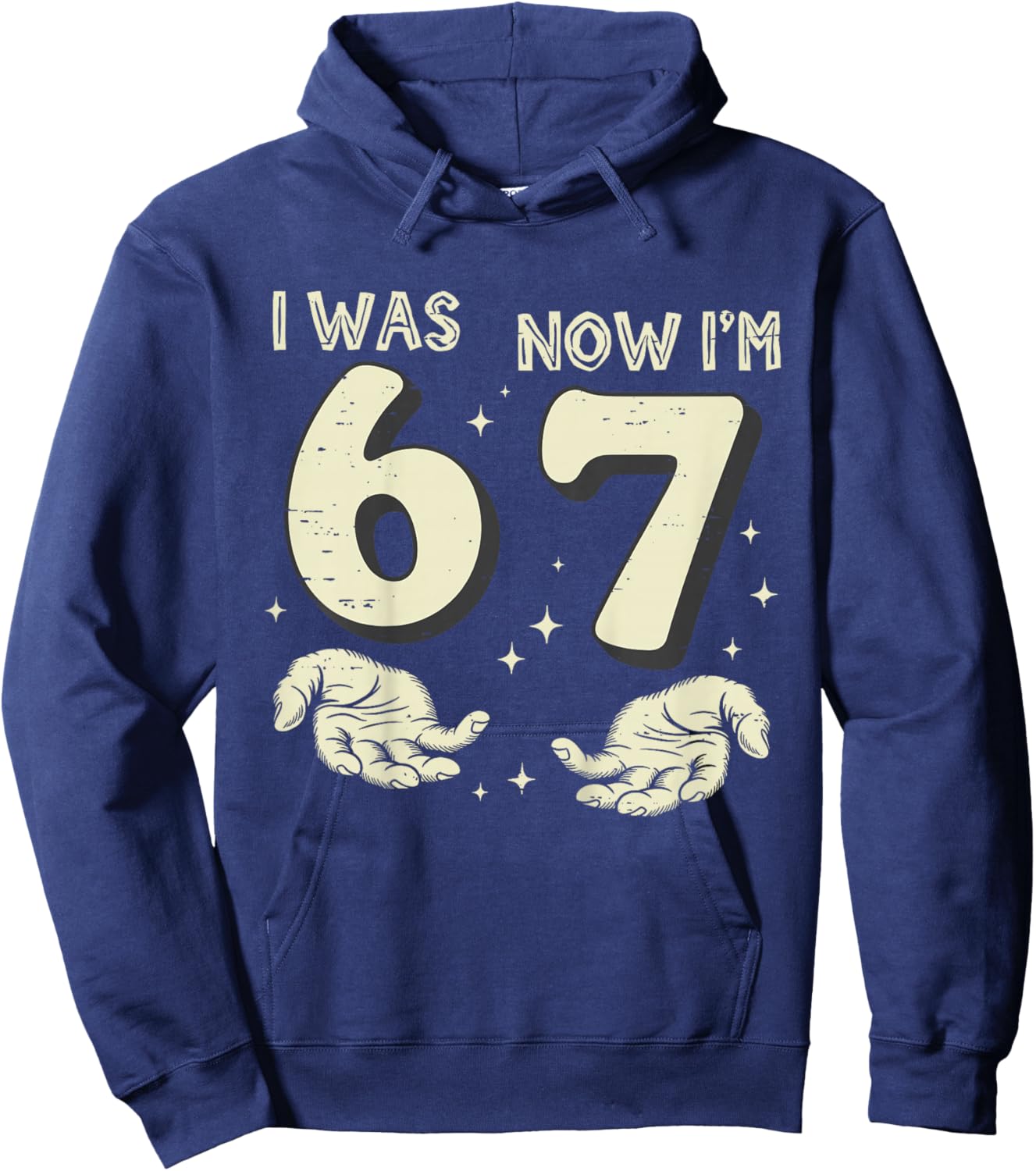 I was 6 Now I'm 7 Year Old Birthday 67 Funny for Kids Boys Hoodie - Hoodie | Navy