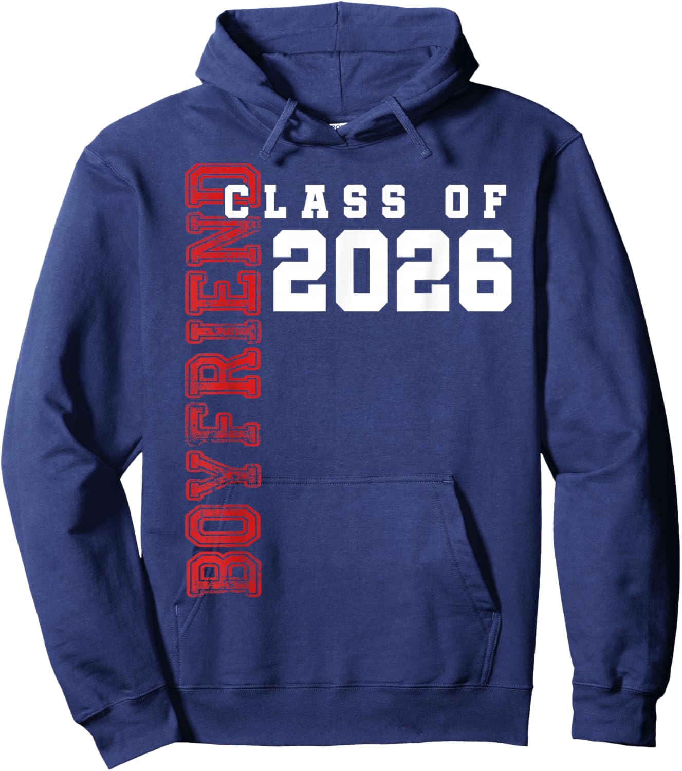 Proud Boyfriend of A 2026 Graduate Class of 2026 Graduation Hoodie - Hoodie | Navy