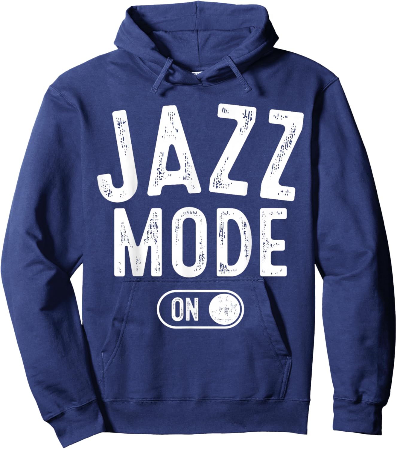 Jazz Mode On Funny Jazz Musician Gift Improviser Hoodie - Hoodie | Navy