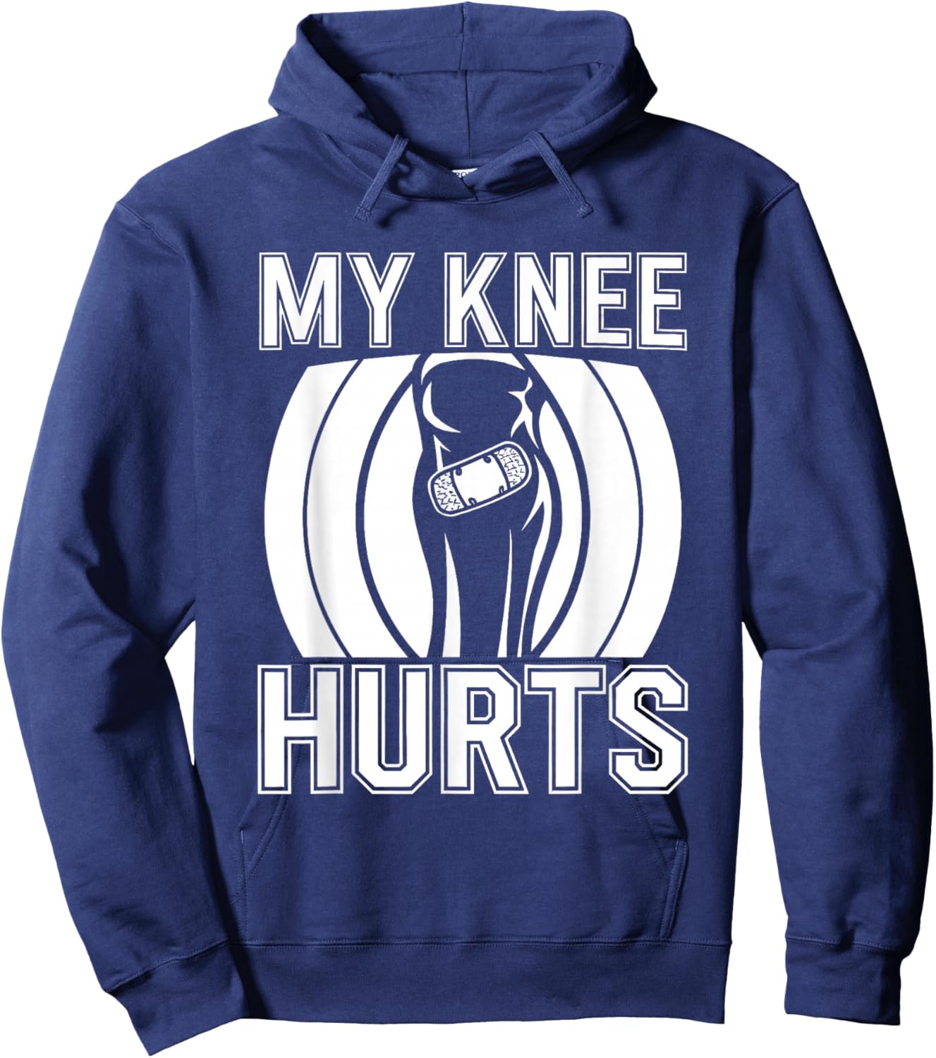 My Knee Hurts Hoodie - Hoodie | Navy