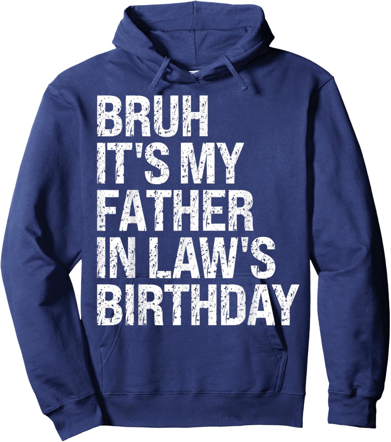 Bruh It's My Father-In-Law's Birthday King OMG Crown Cool Hoodie - Hoodie | Navy
