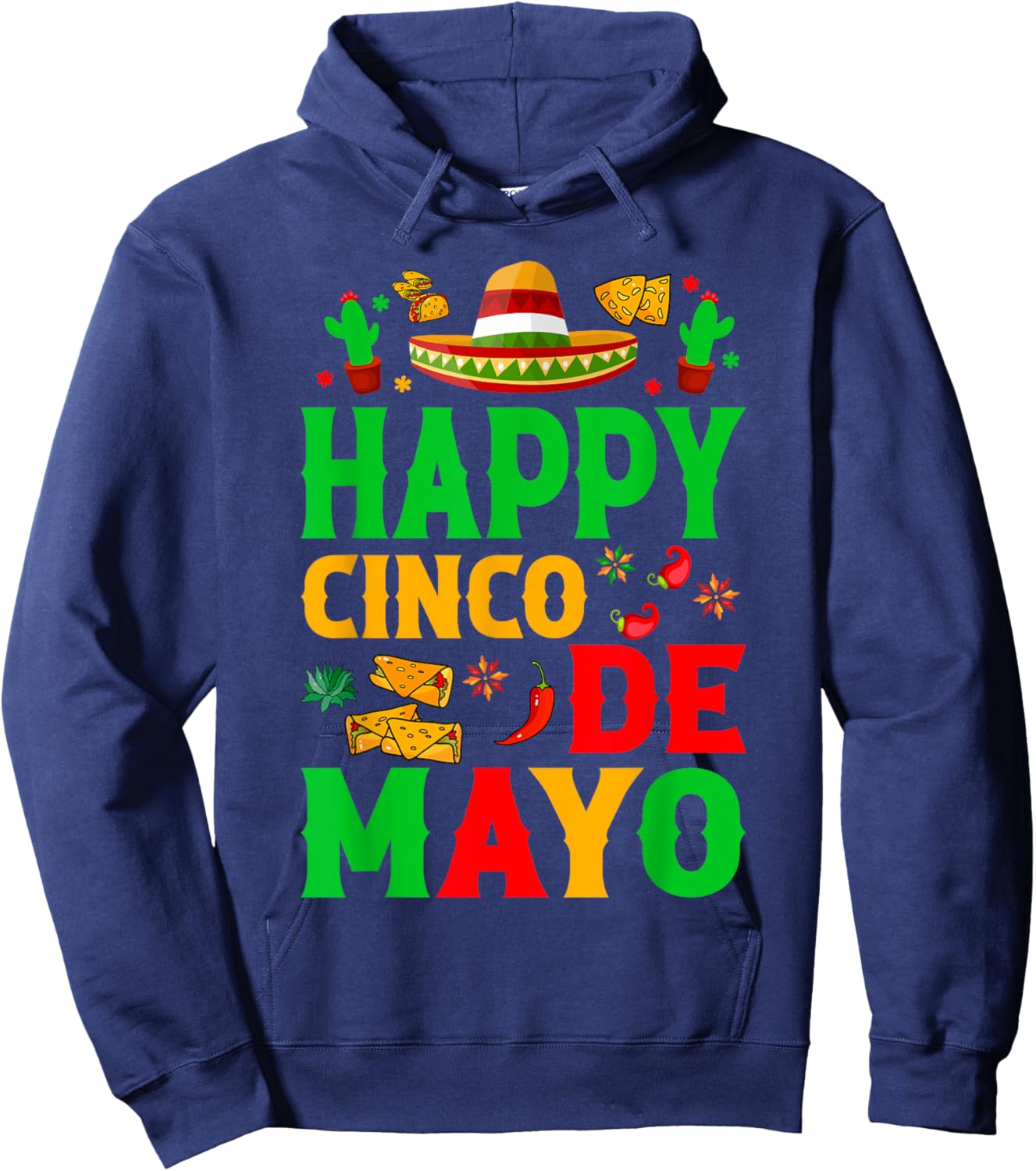 Happy Cinco De Mayo Mexican Fiesta Squad 5 De Mayo Mexican Hoodie - Hoodie | Navy