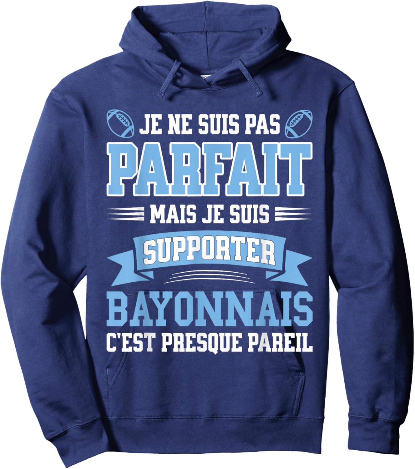 Perfect Supporter Rugby Rugbyman Humour Bayonne Bayonnais Hoodie - Hoodie | Navy
