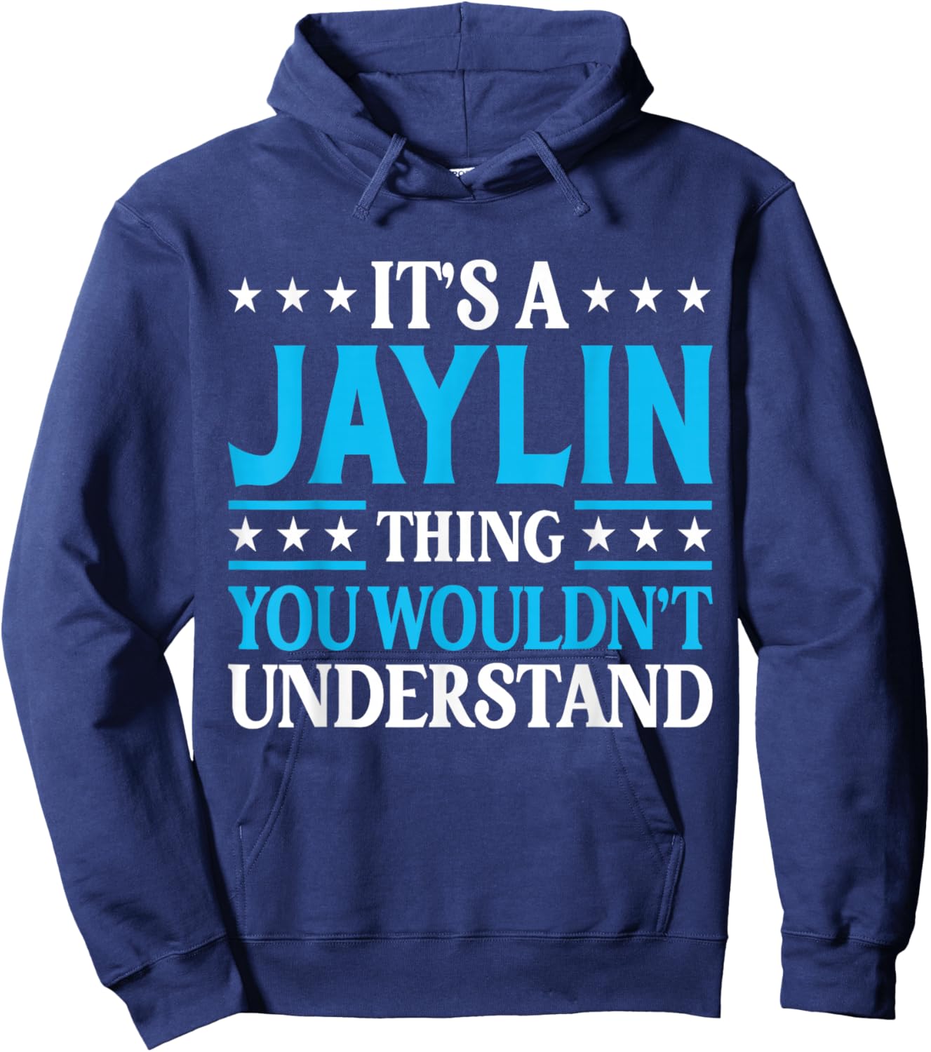 Jaylin Thing Wouldn't Understand Personal Name Jaylin Hoodie - Hoodie | Navy