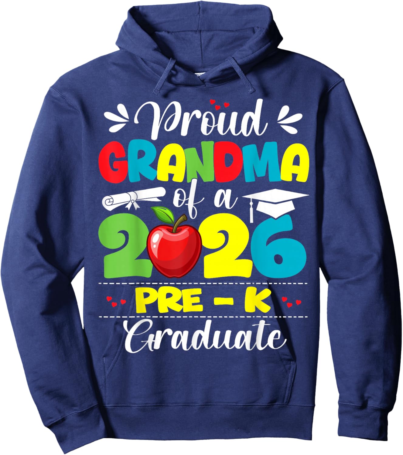 Proud Grandma of 2026 Pre-K Graduate Mothers Day Graduation Hoodie - Hoodie | Navy
