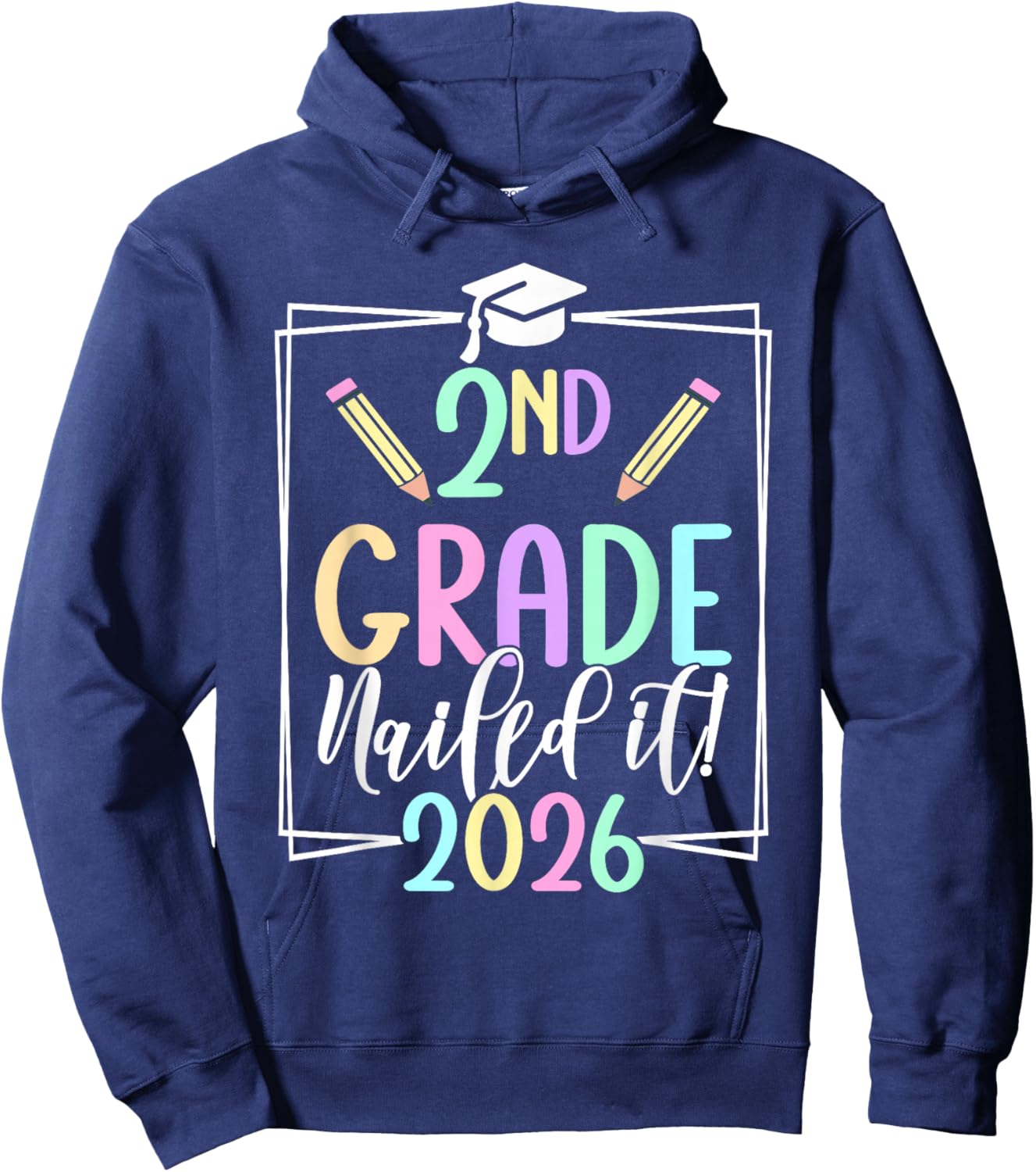 2nd Grade Nailed It 2026 Second Grade Graduation Hoodie - Hoodie | Navy