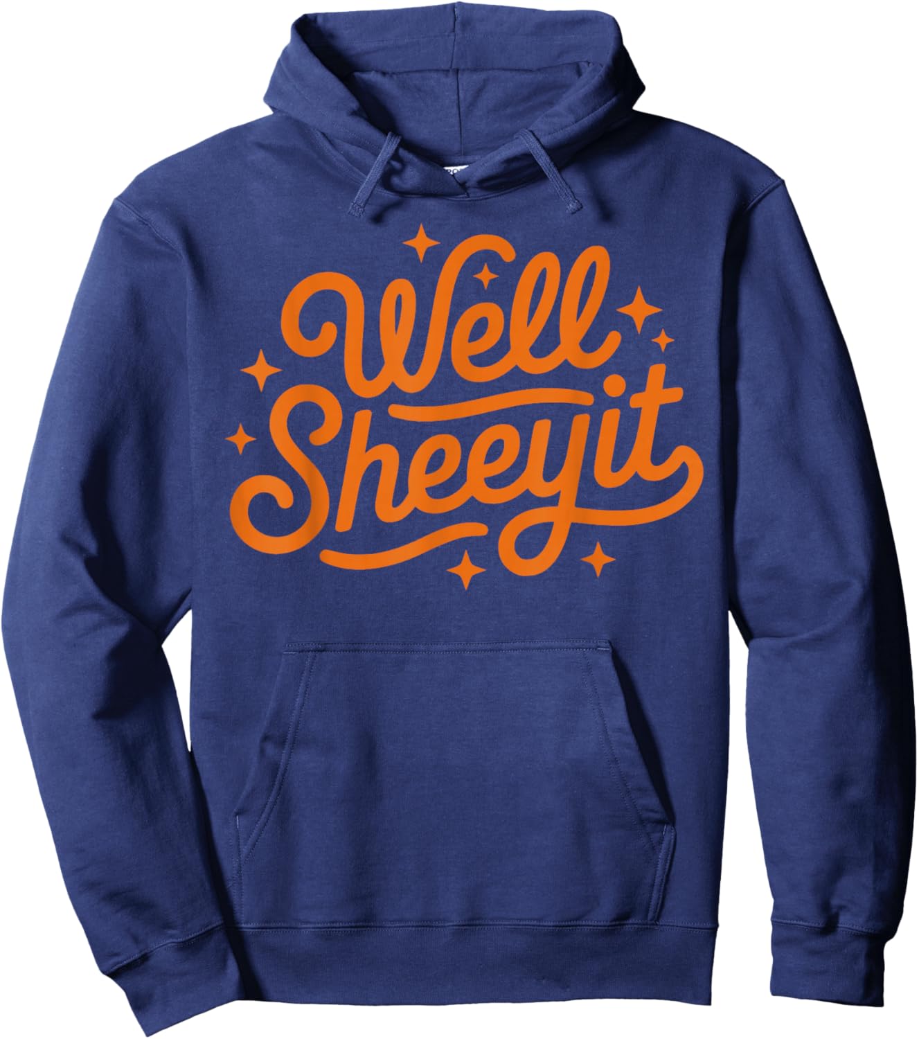 Well SHEEYIT Shirt Funny Southern USA Slang Redneck Meme Hoodie - Hoodie | Navy