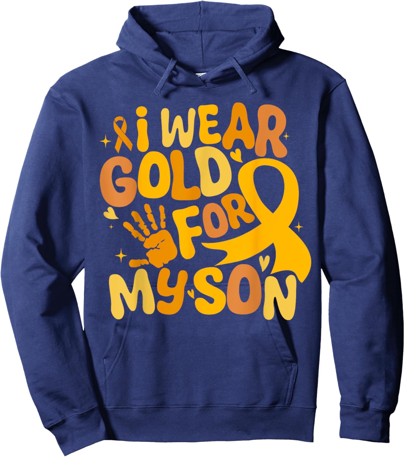 I Wear Gold For My Son Cancer Awareness Hoodie - Hoodie | Navy