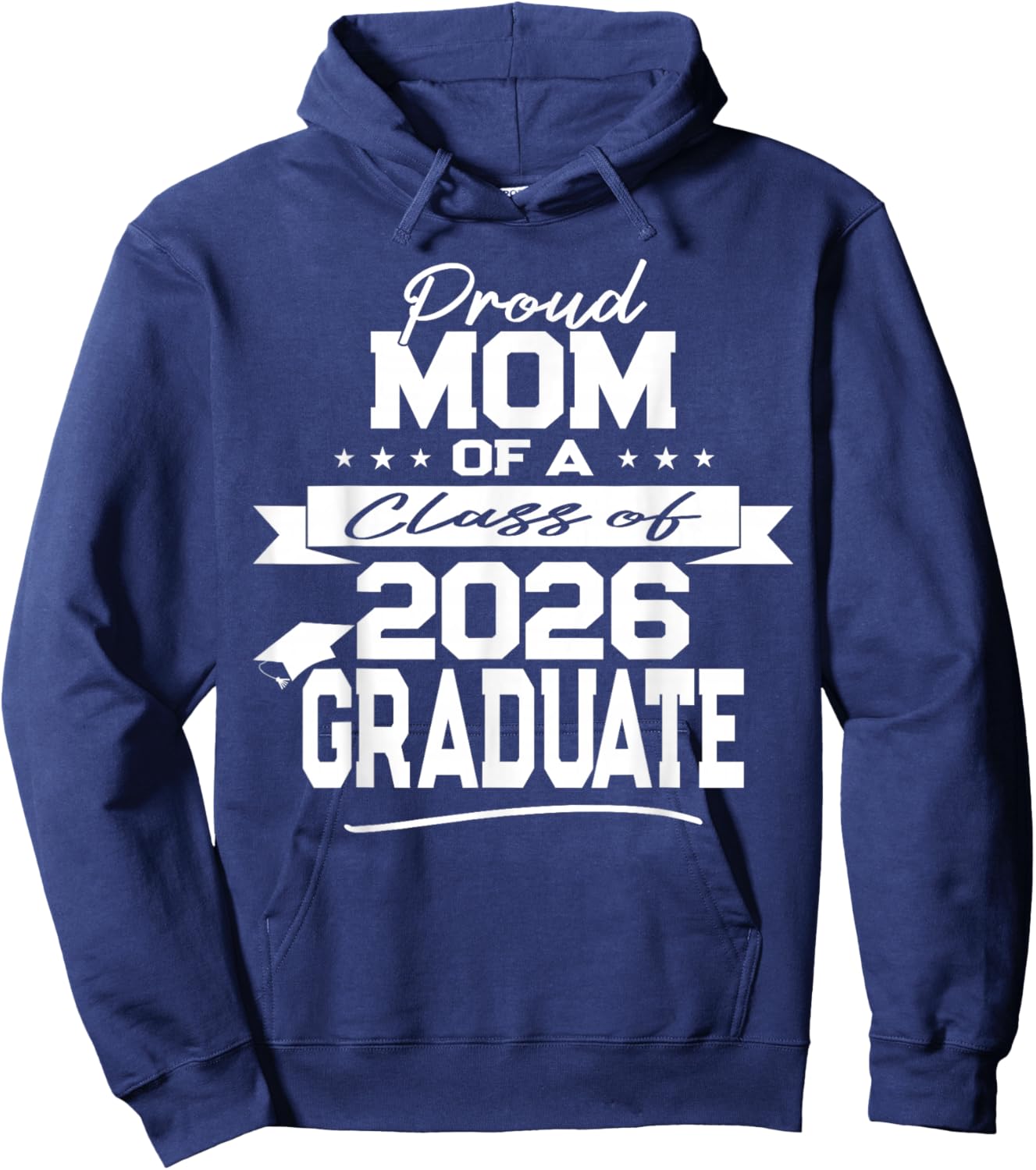 Proud Mom of a Class of 2026 Graduate Hoodie - Hoodie | Navy