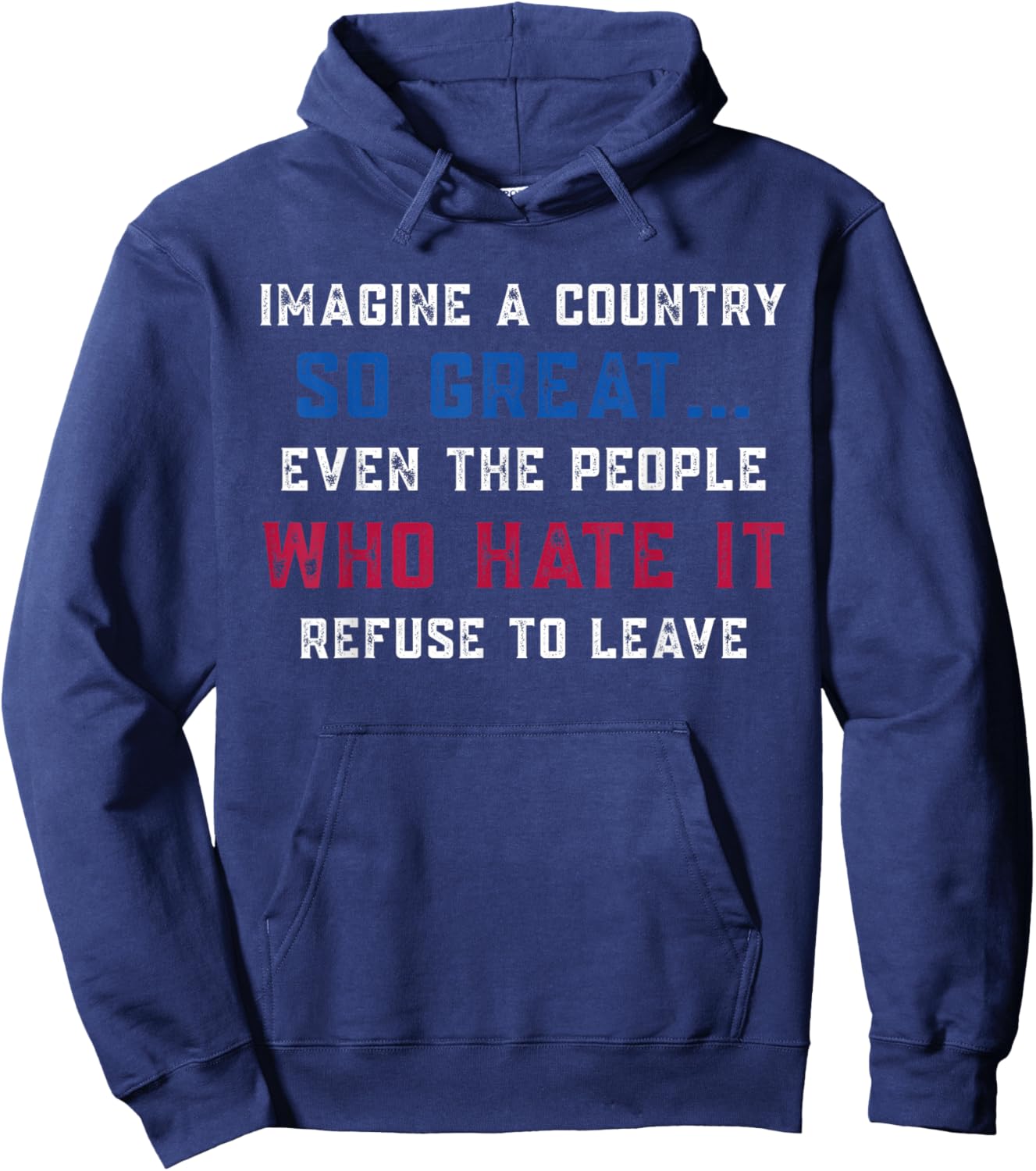 Retro Imagine A Country So Great Patriotic Us Quote Hoodie - Hoodie | Navy