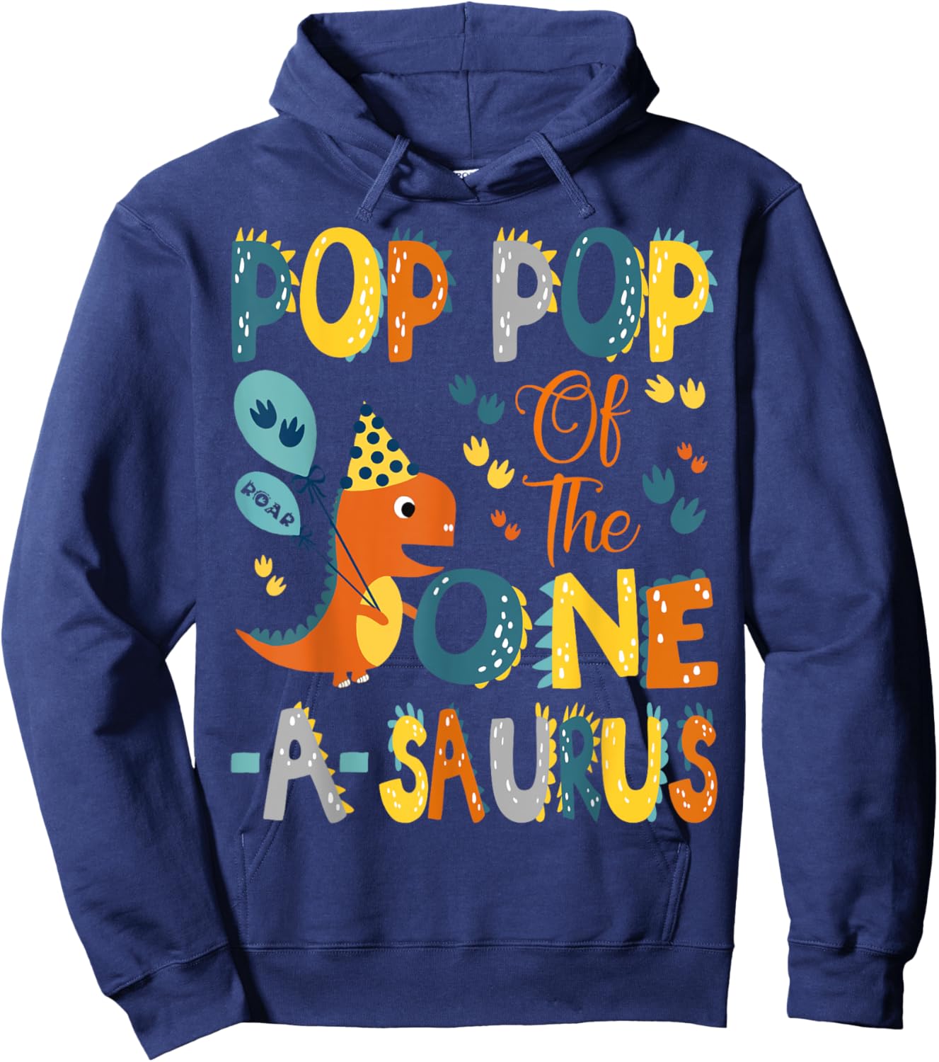 Pop Pop Of The One-A-Saurus 1St Birthday Dinosaur Party Hoodie - Hoodie | Navy